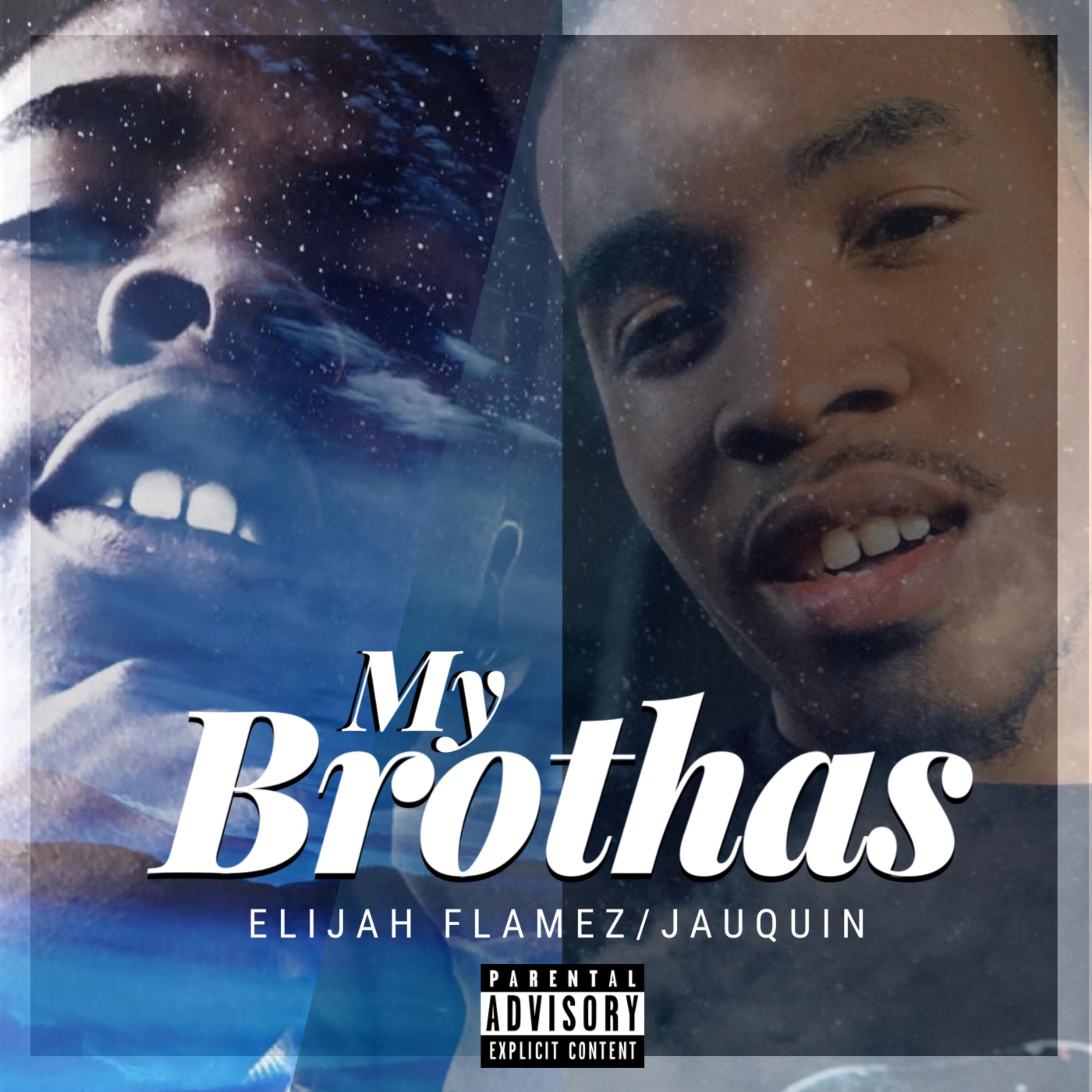 My Brothas by Elijah Flamez cover art