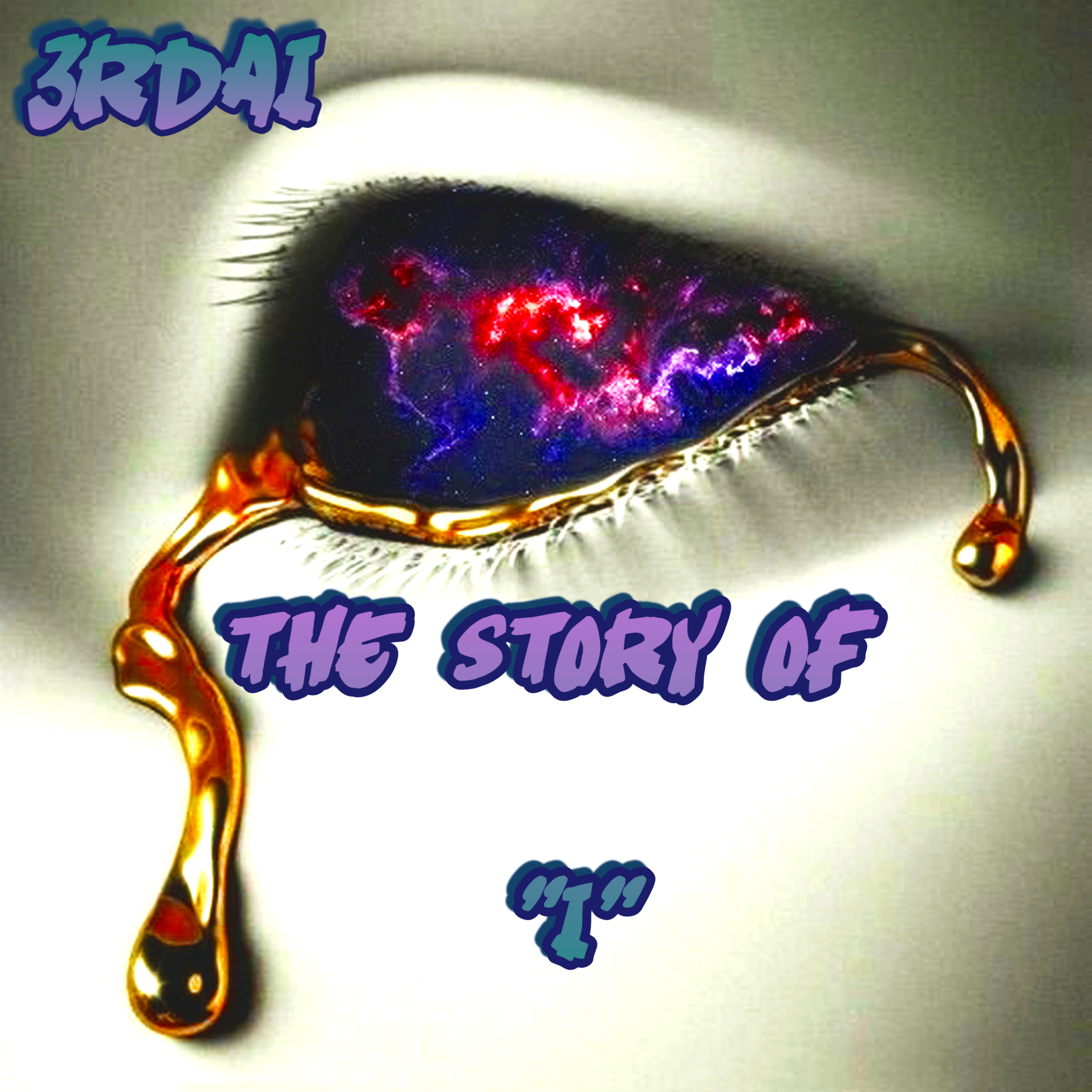 The Story Of "I" by 3rdai cover art