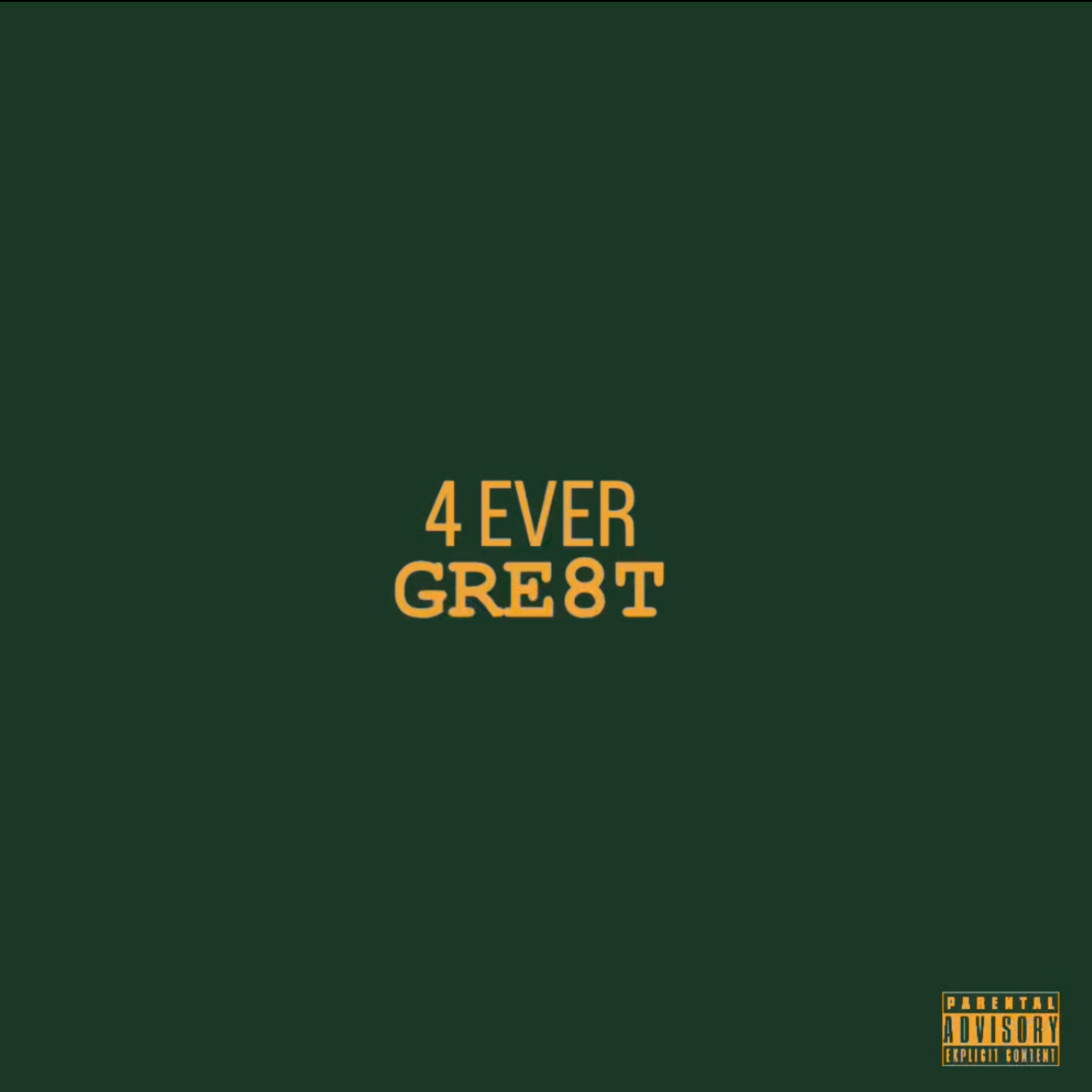 4 EVER GRE8T 1.5 artwork