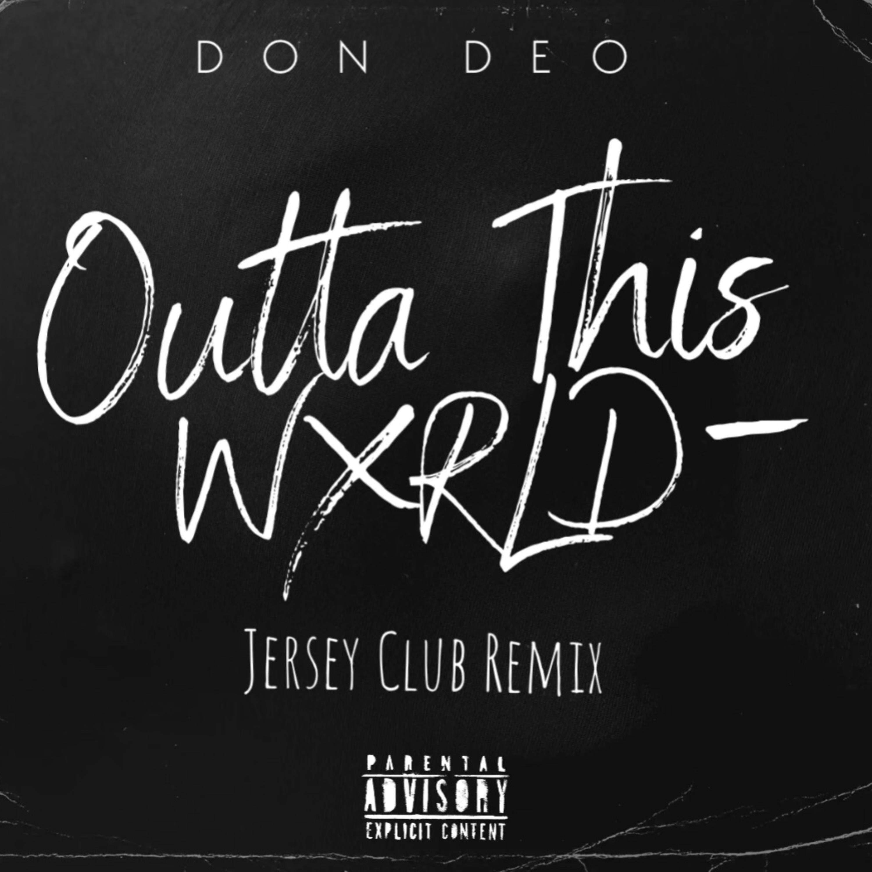 Outta this World (Jersey Club Remix) by Don Deo cover art