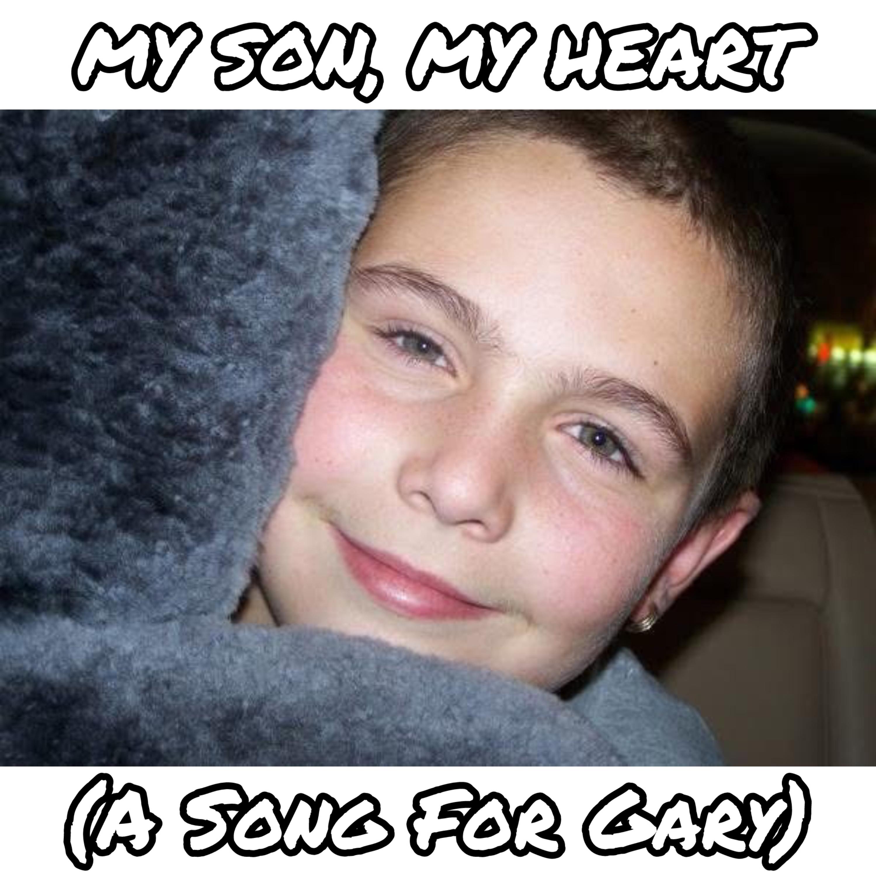 My Son, My Heart (A Song For Gary) artwork