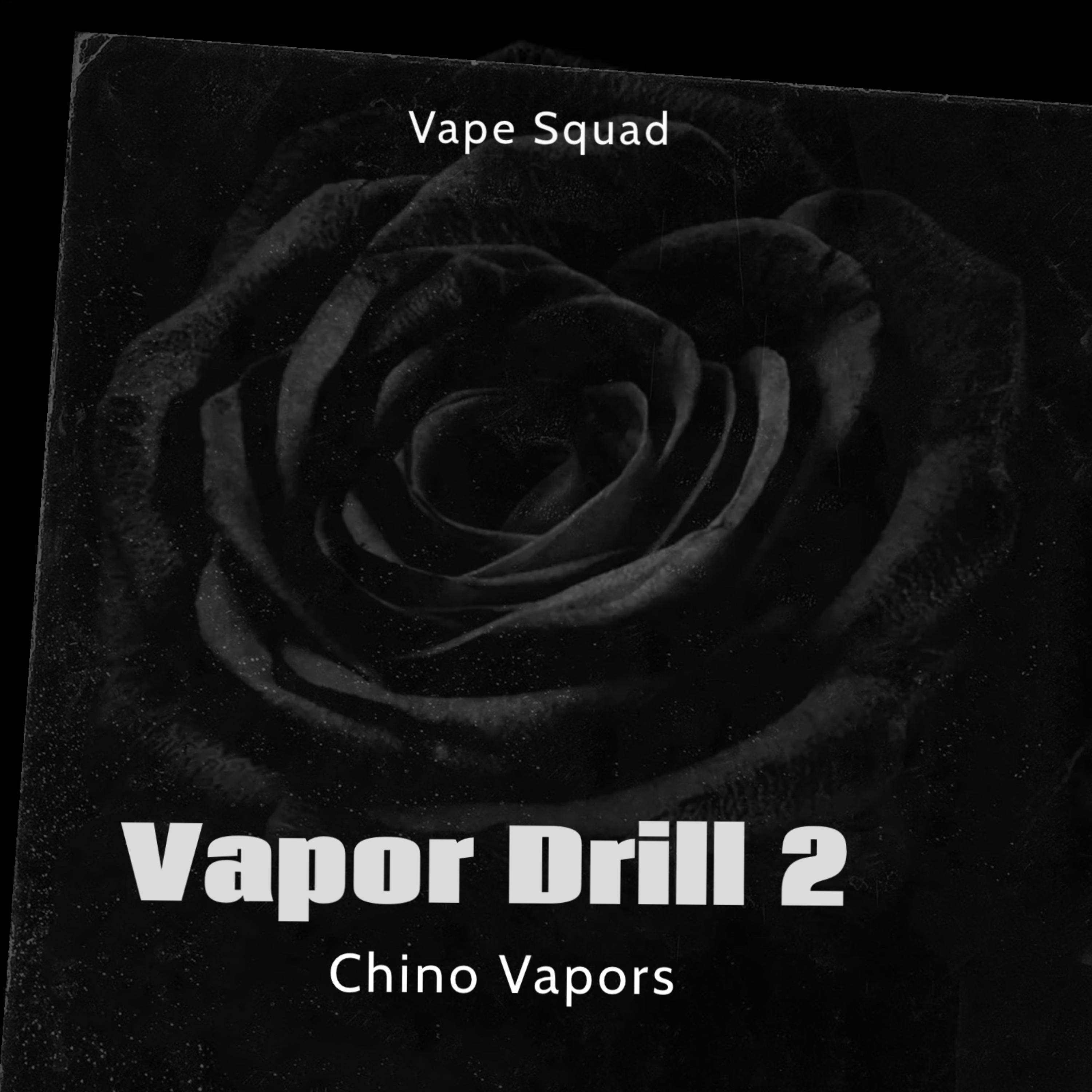 Vapor Drill 2 by Chino Vapors cover art