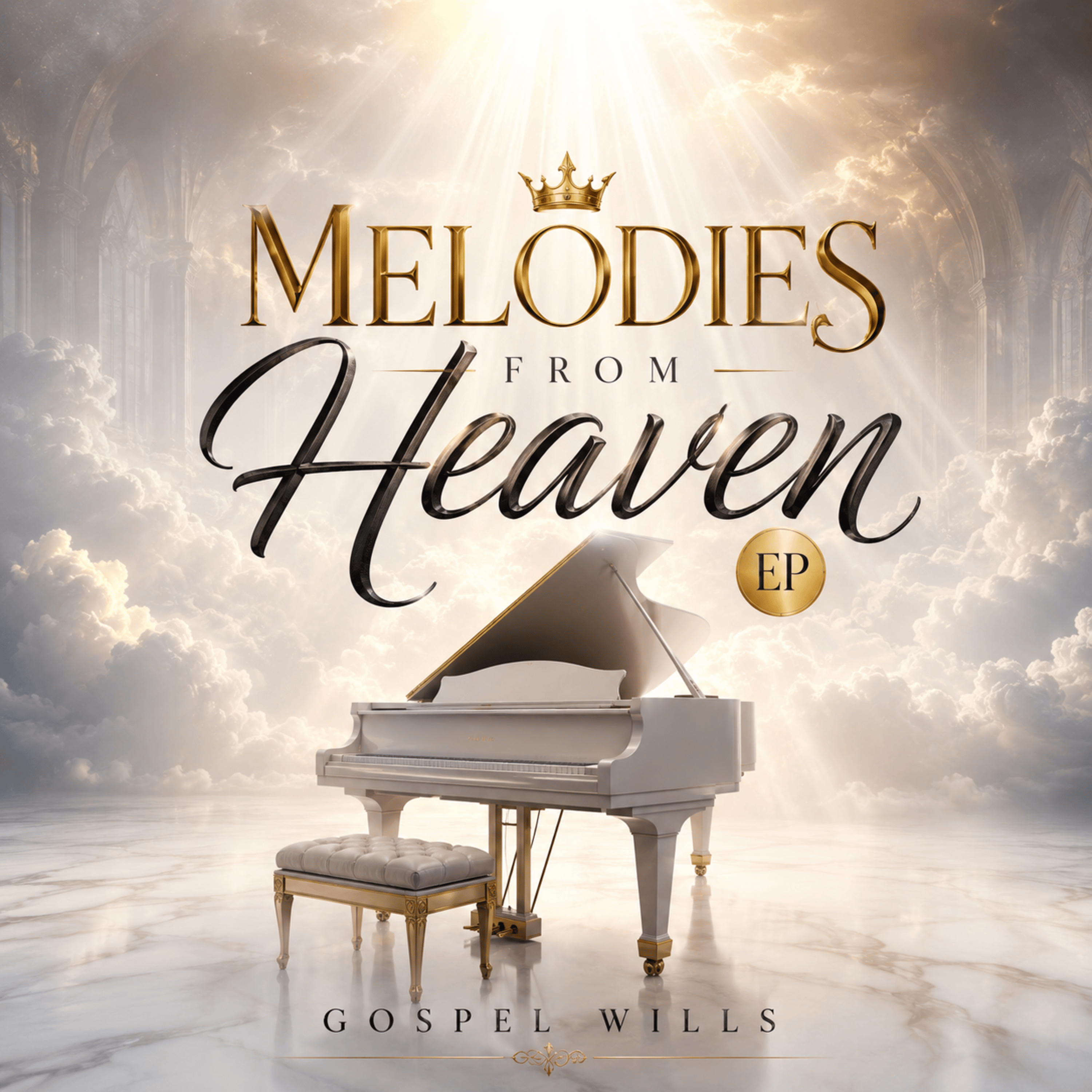 Melodies From Heaven Ep by Gospel Wills cover art