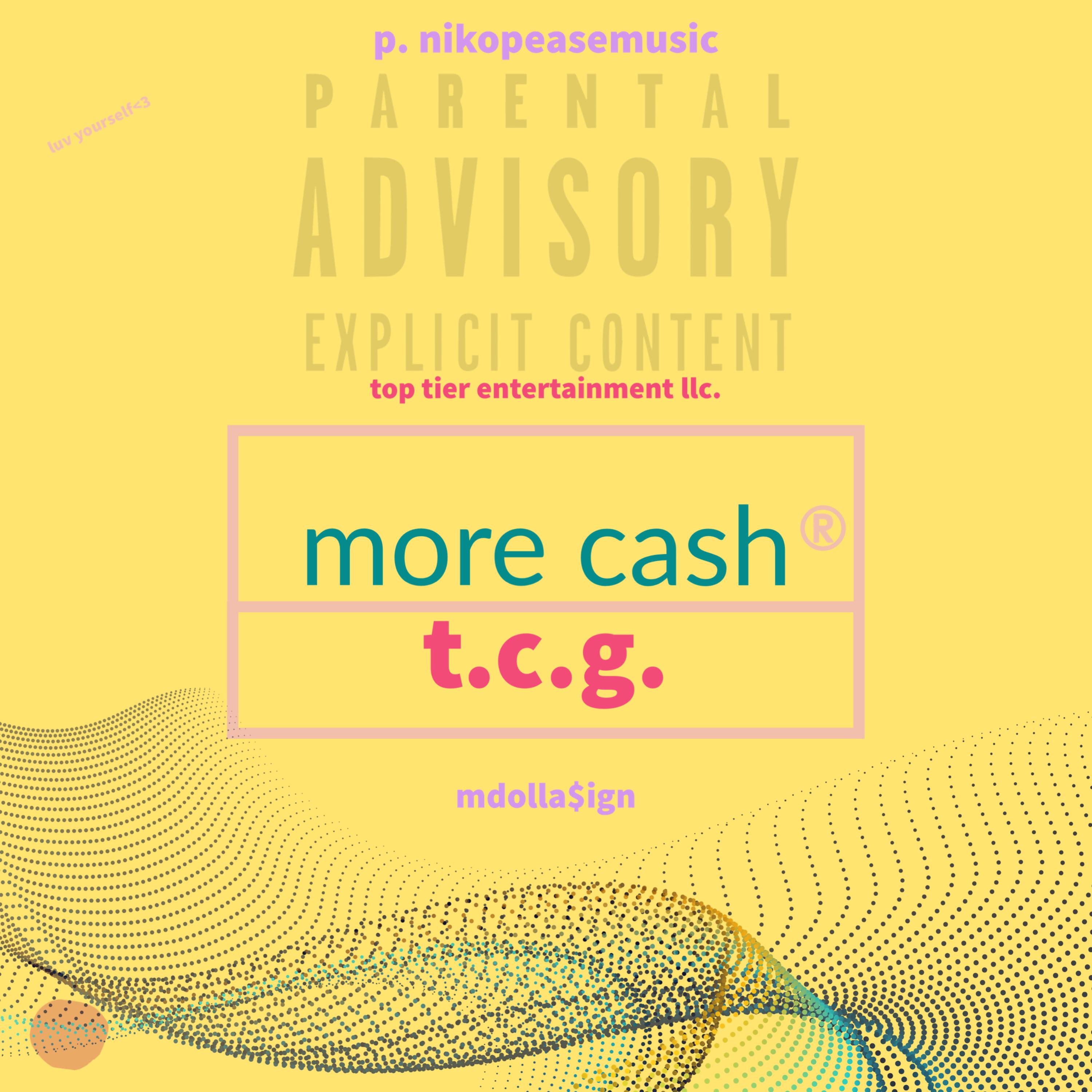 MORE CASH/T.C.G. artwork