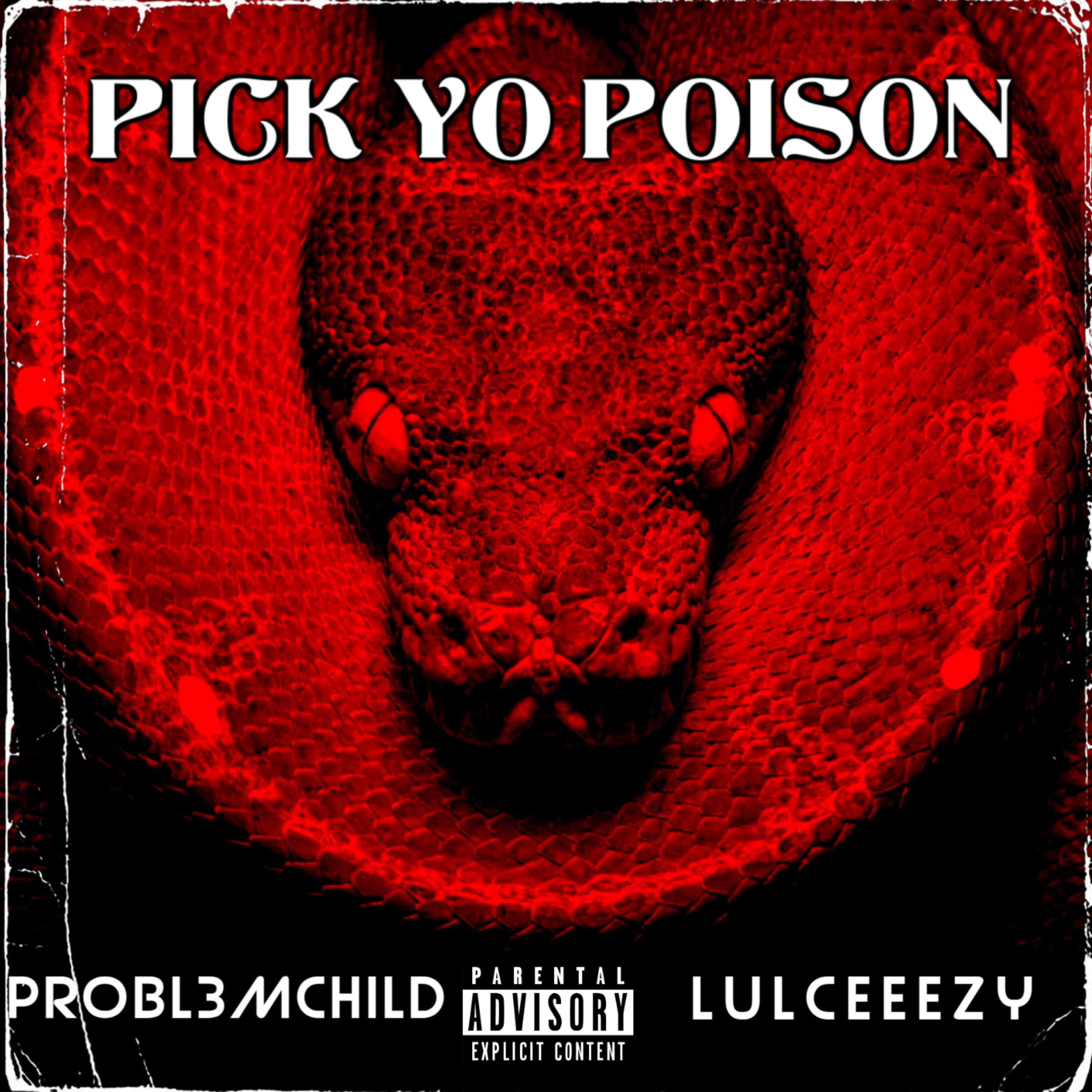 Pick Yo Poison artwork