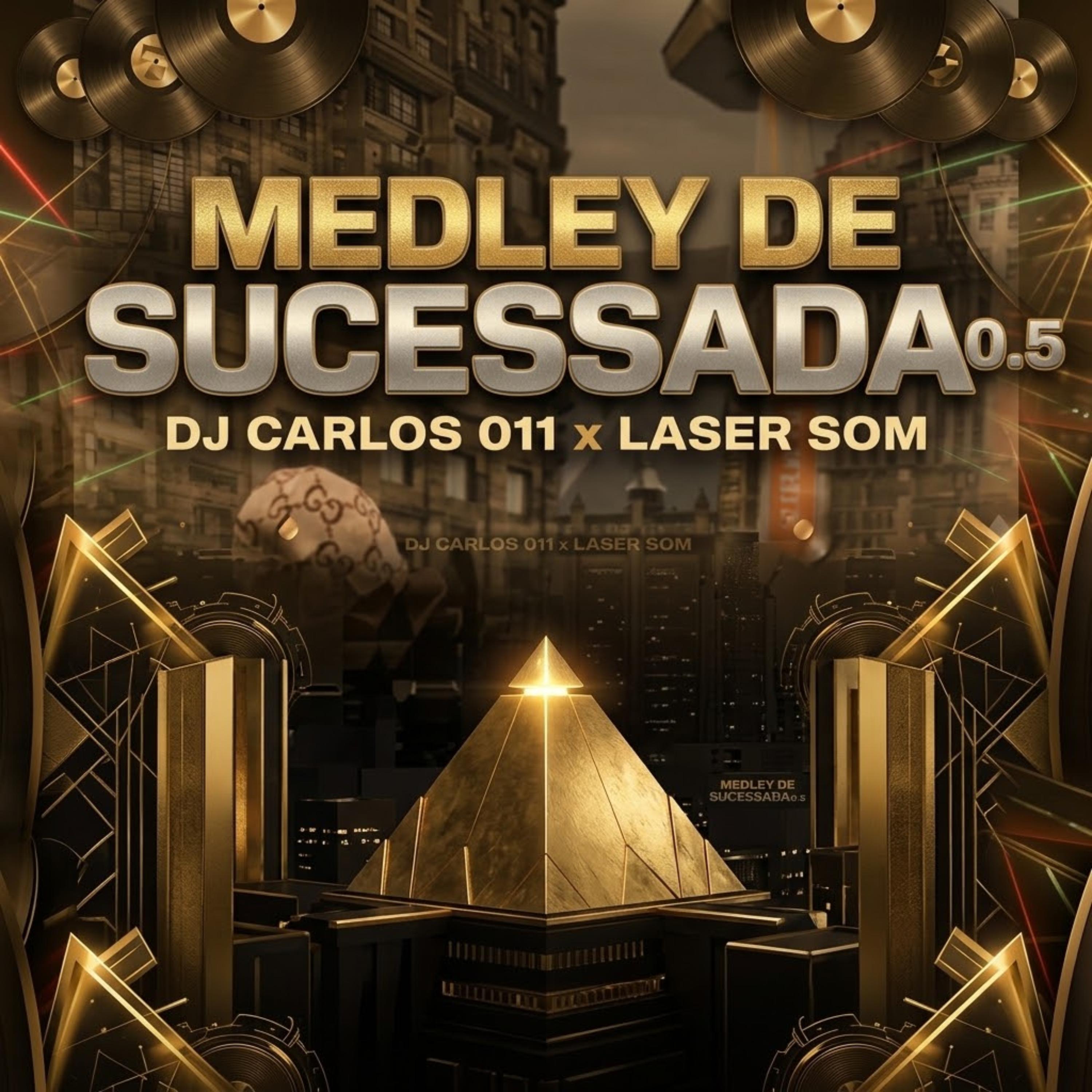 MEDLEY SUCESSADA 0.5 by Dj Carlos 011 cover art