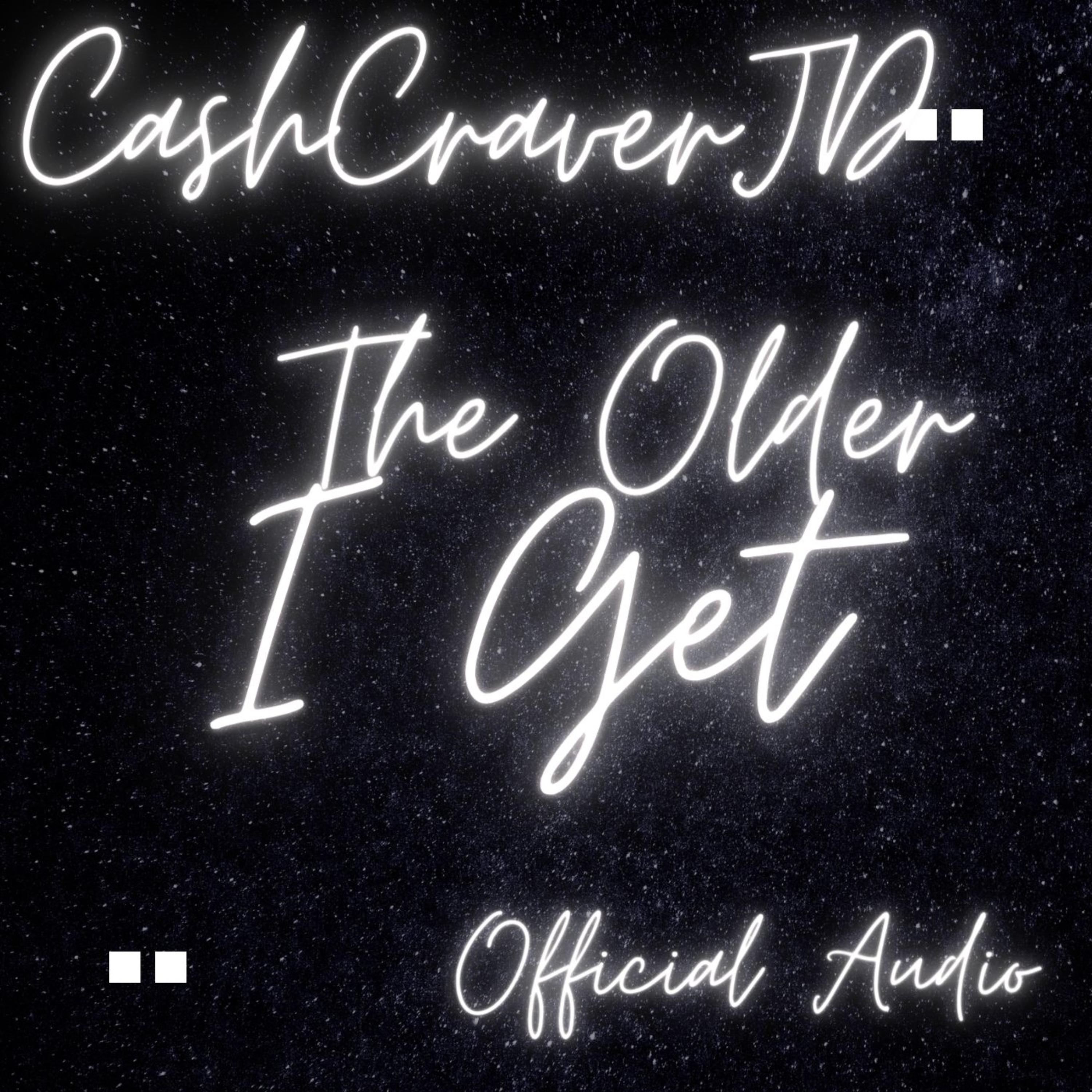 The Older I get artwork