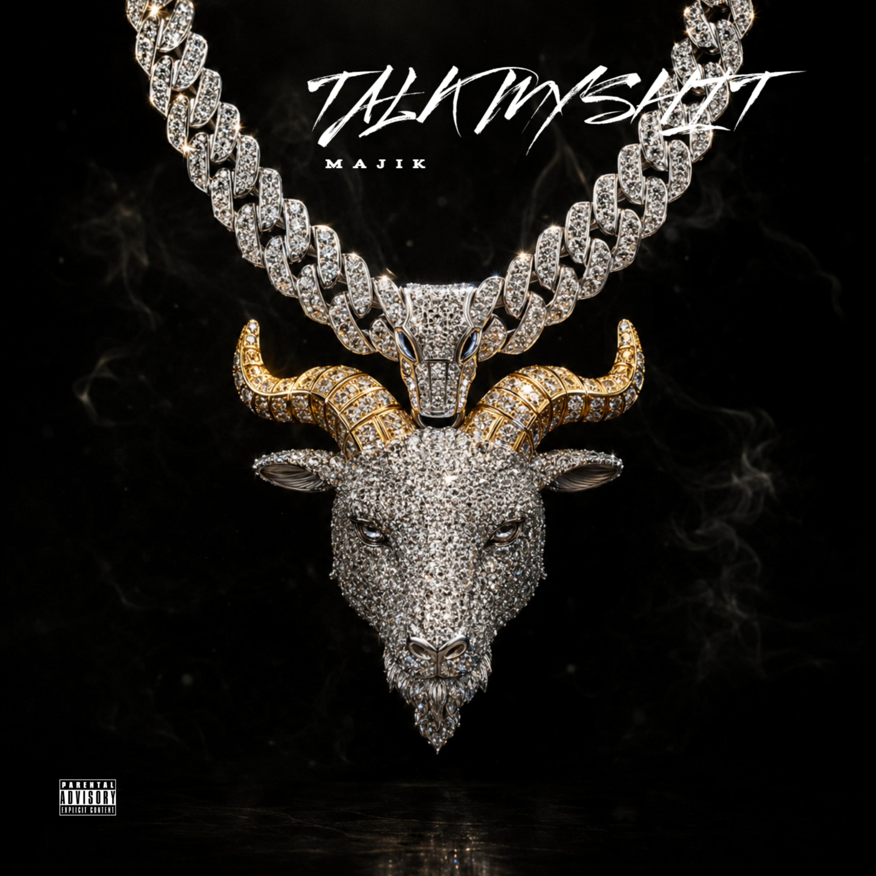 TALK MY SHIT by Majik cover art