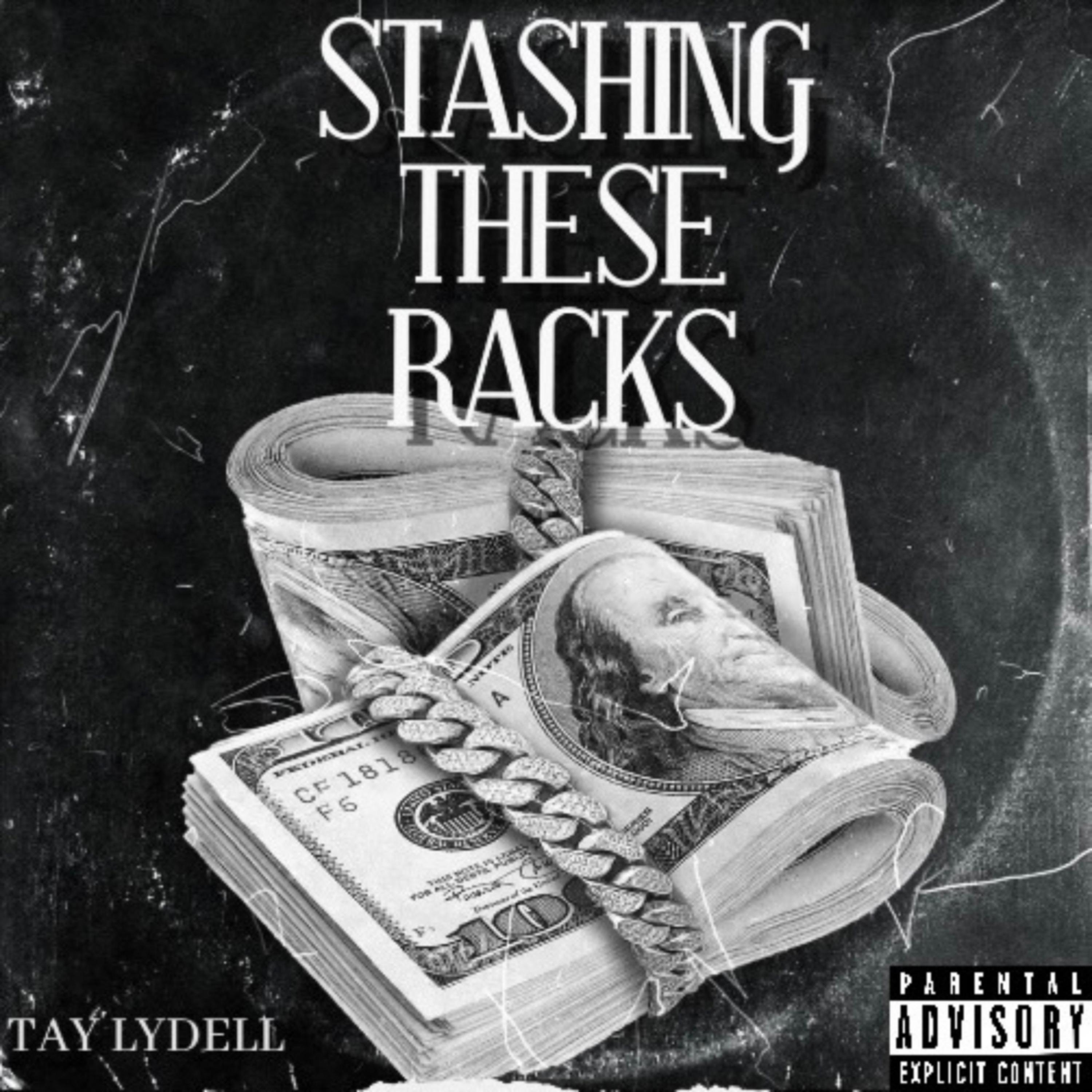 Stashing These Racks by Tay Lydell