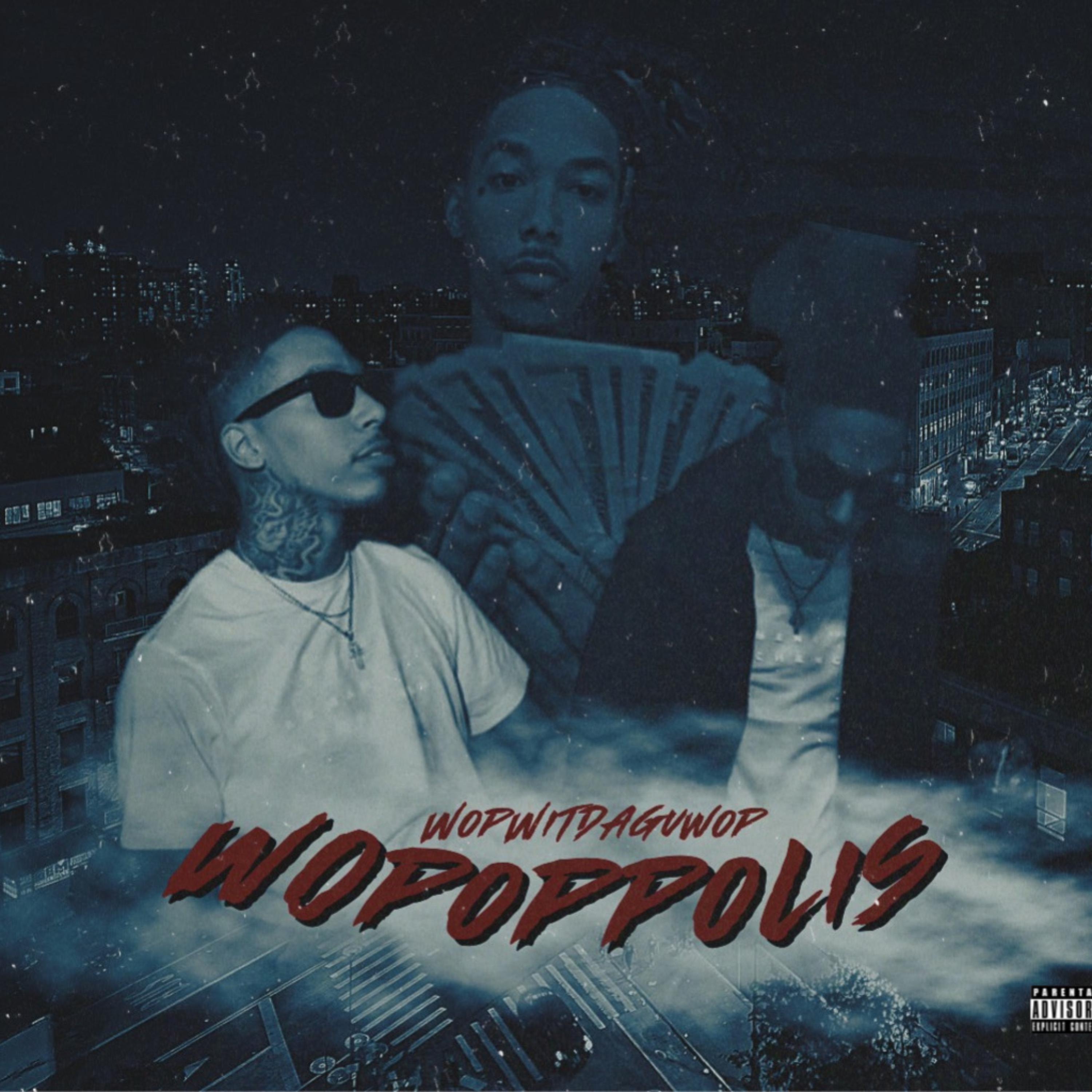 Wopoppolis by WopWitDaGuwop cover art