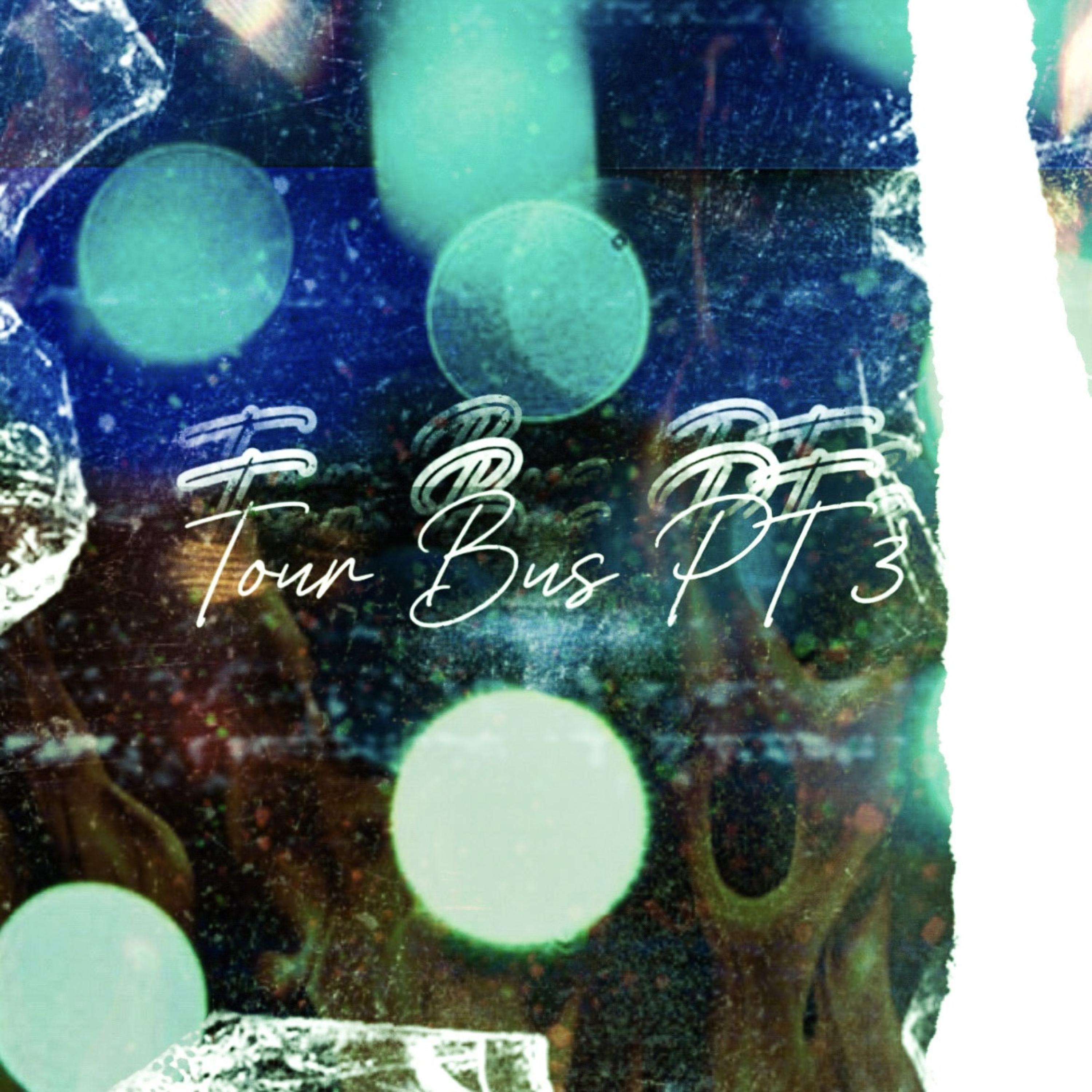 Tour Bus PT 3 (Don't Go) artwork