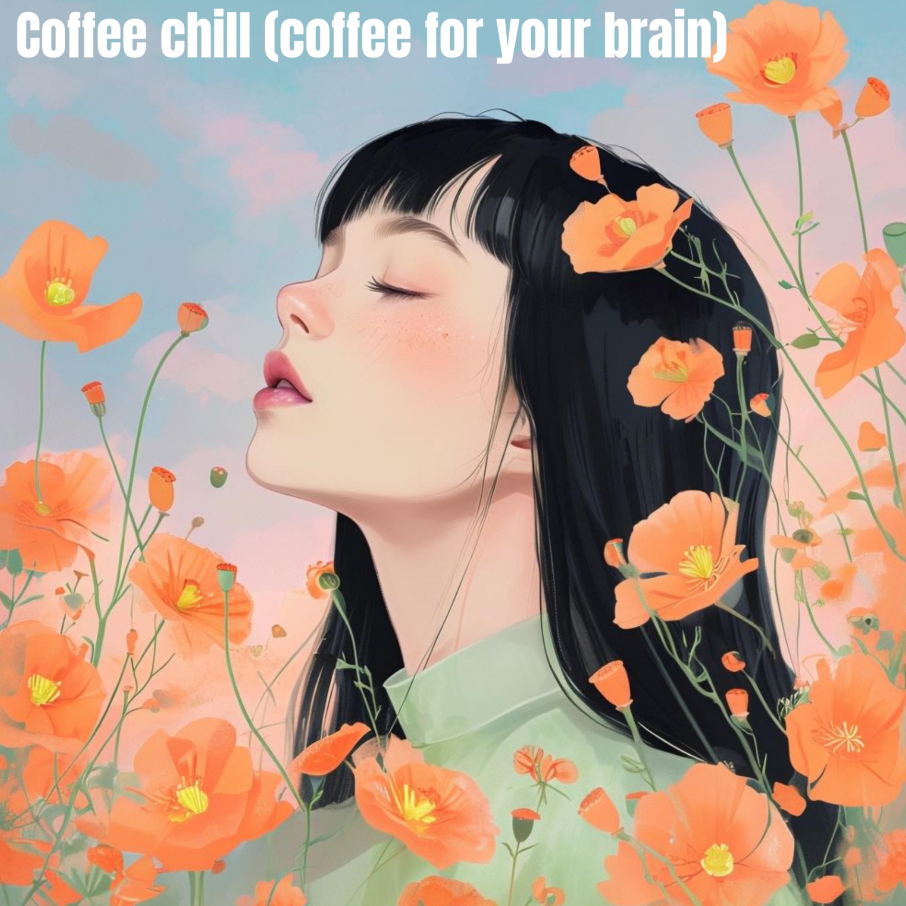 coffee chill (coffee for your brain) artwork