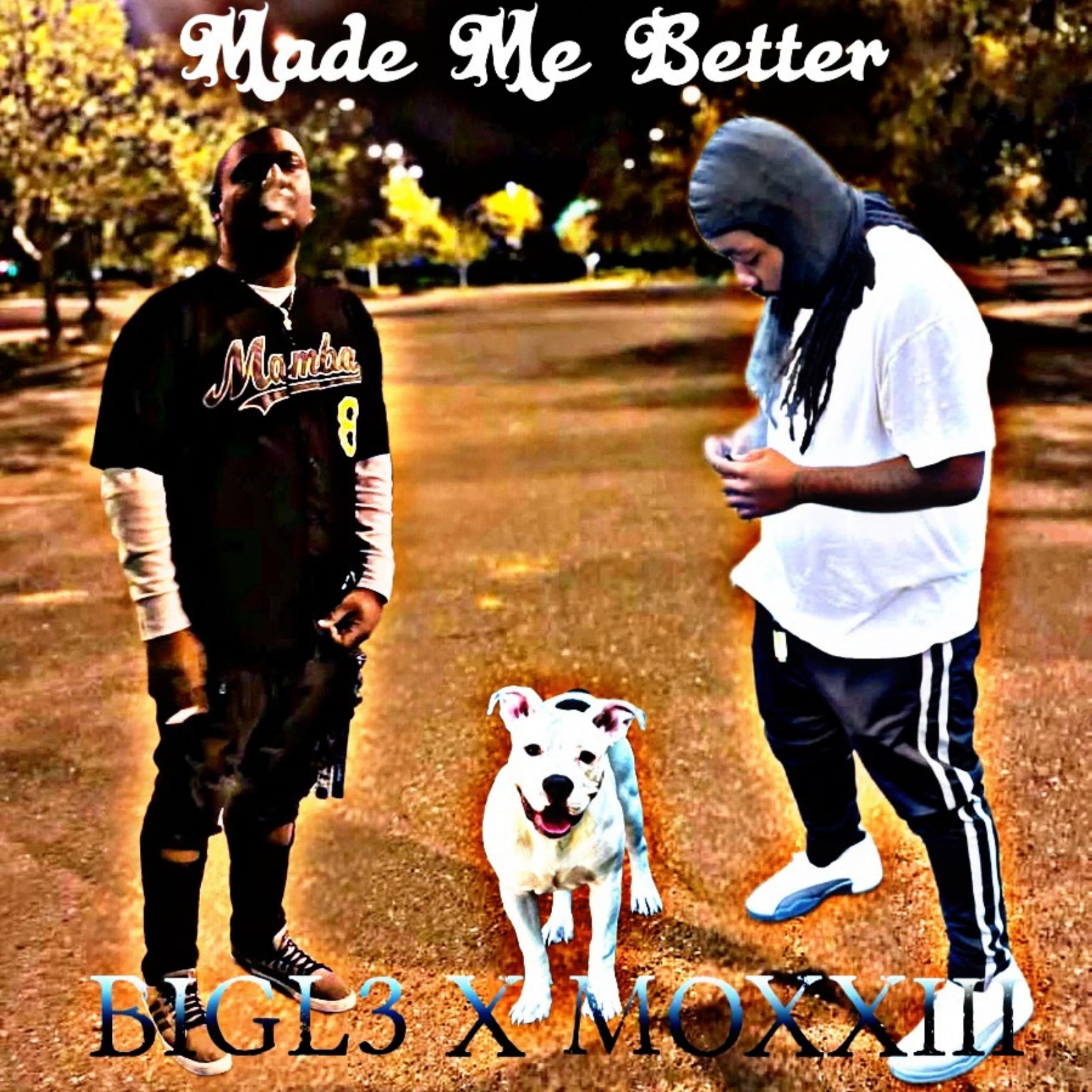 Made Me Better artwork