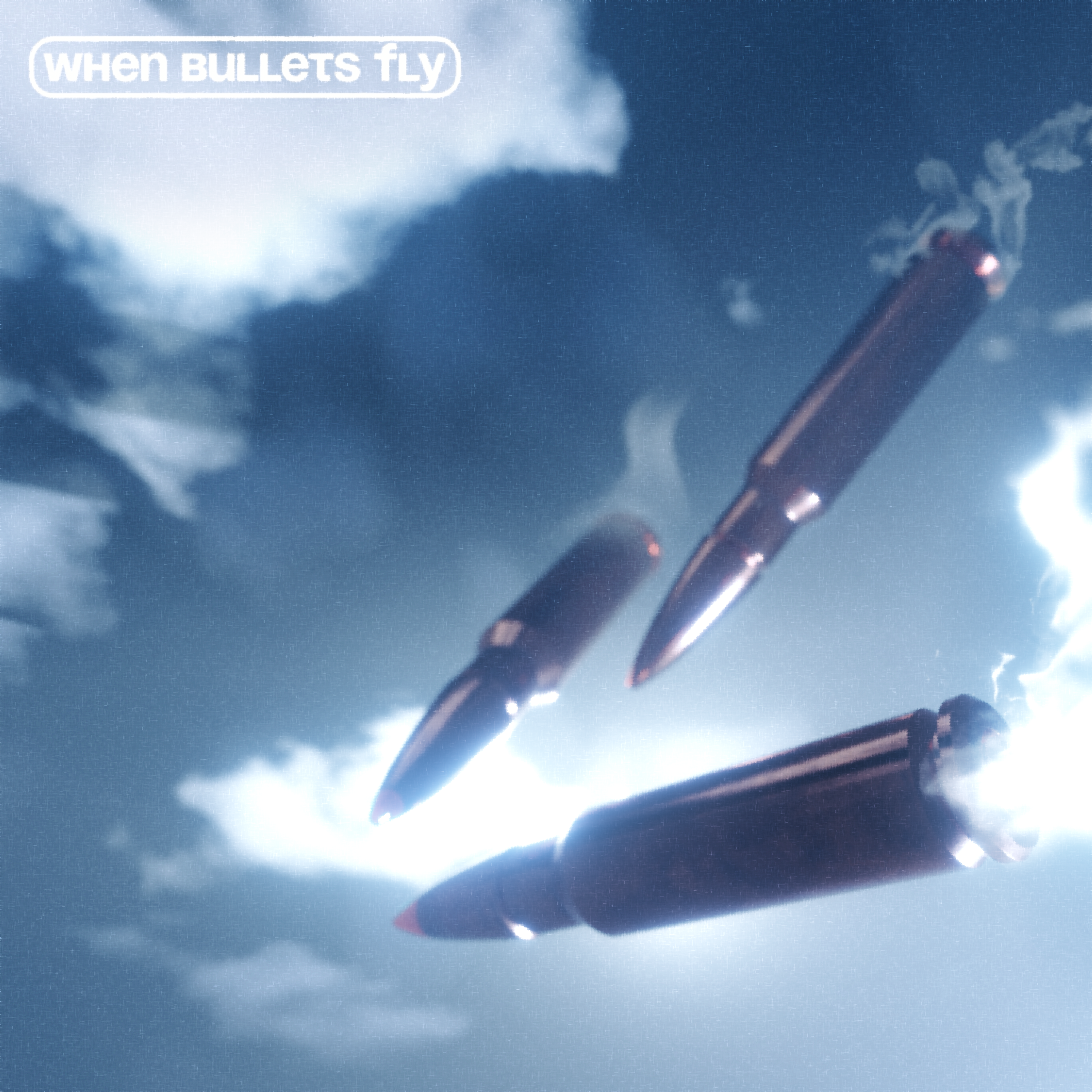 When Bullets Fly artwork
