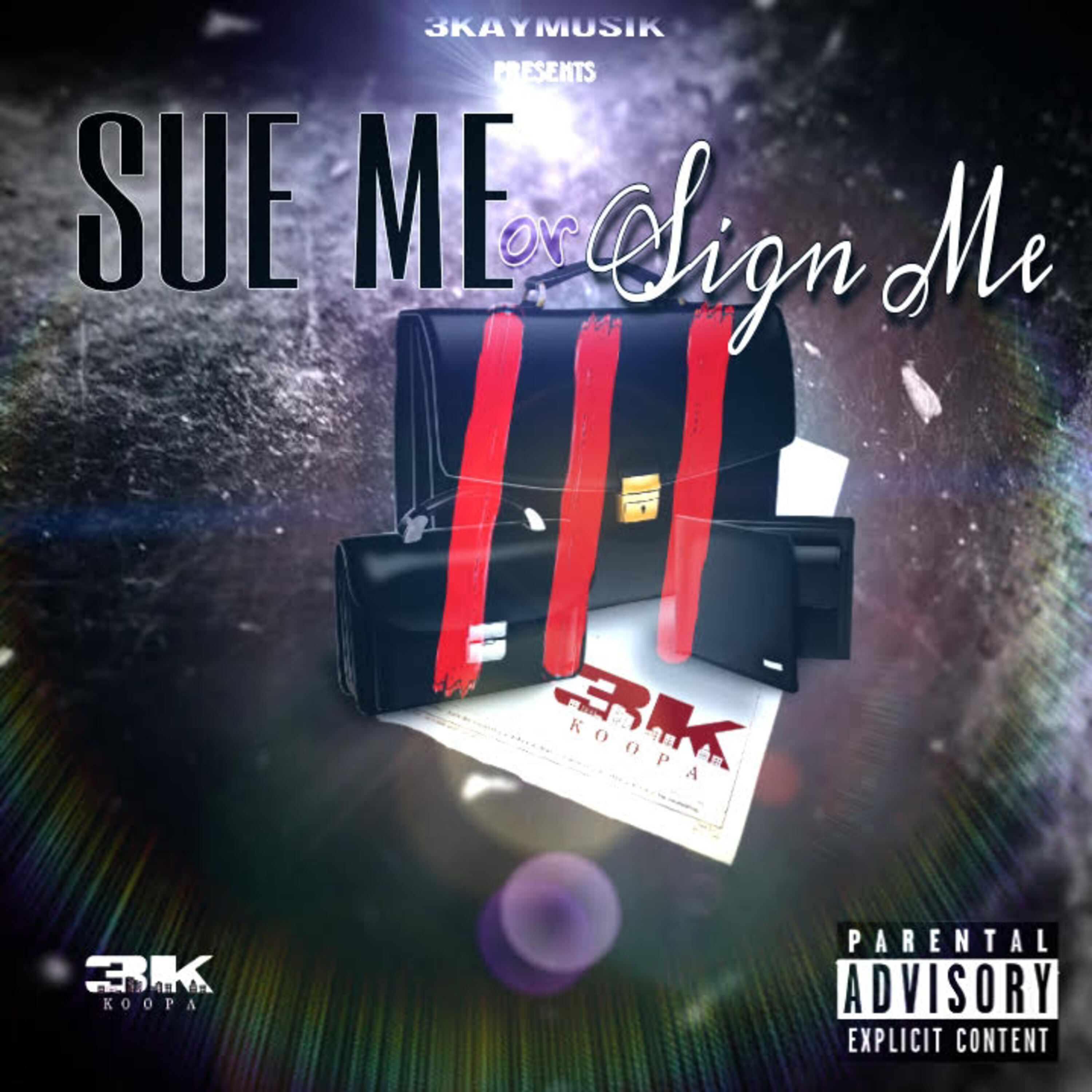 3KayMusik Presents: Sue Me or Sign Me 3 artwork