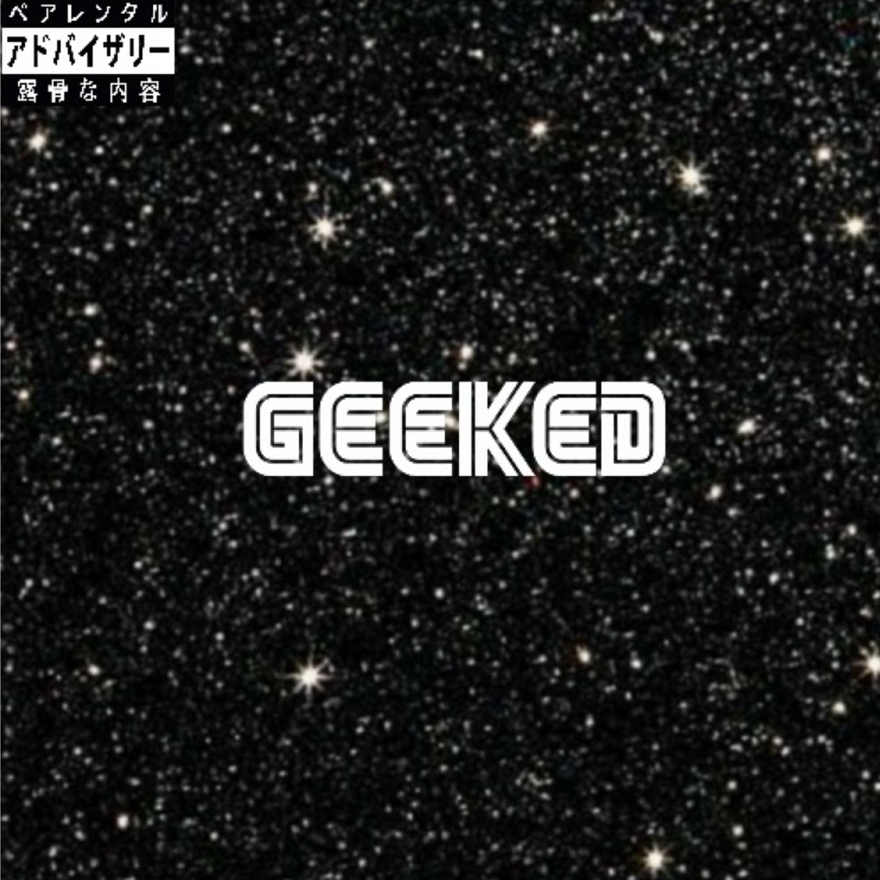 Geeked artwork