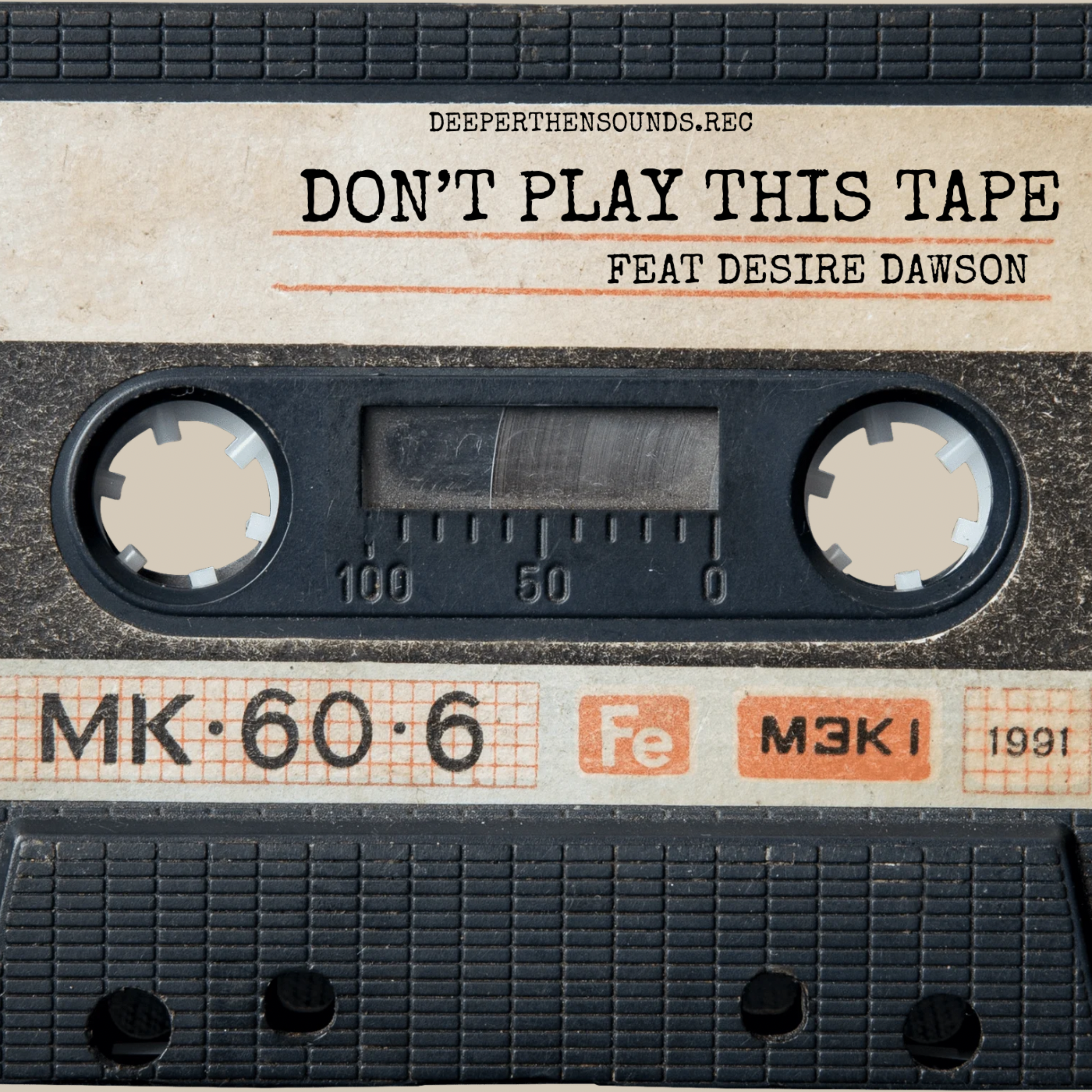 DON’T PLAY THIS TAPE by Kayden  christopher Deeper Then Sounds cover art
