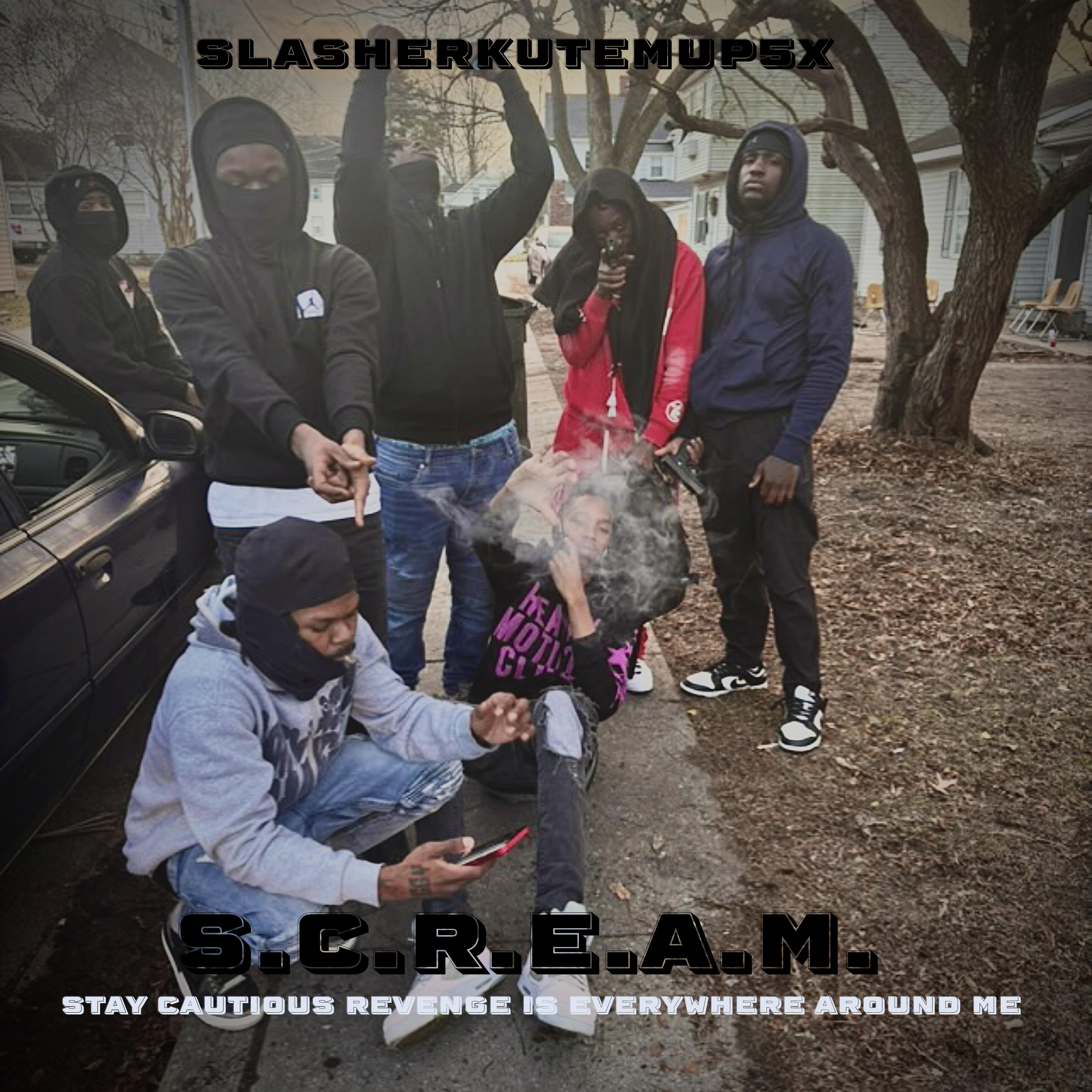 S.C.R.E.A.M. Stay Cautious Revenge Everywhere Around Me artwork