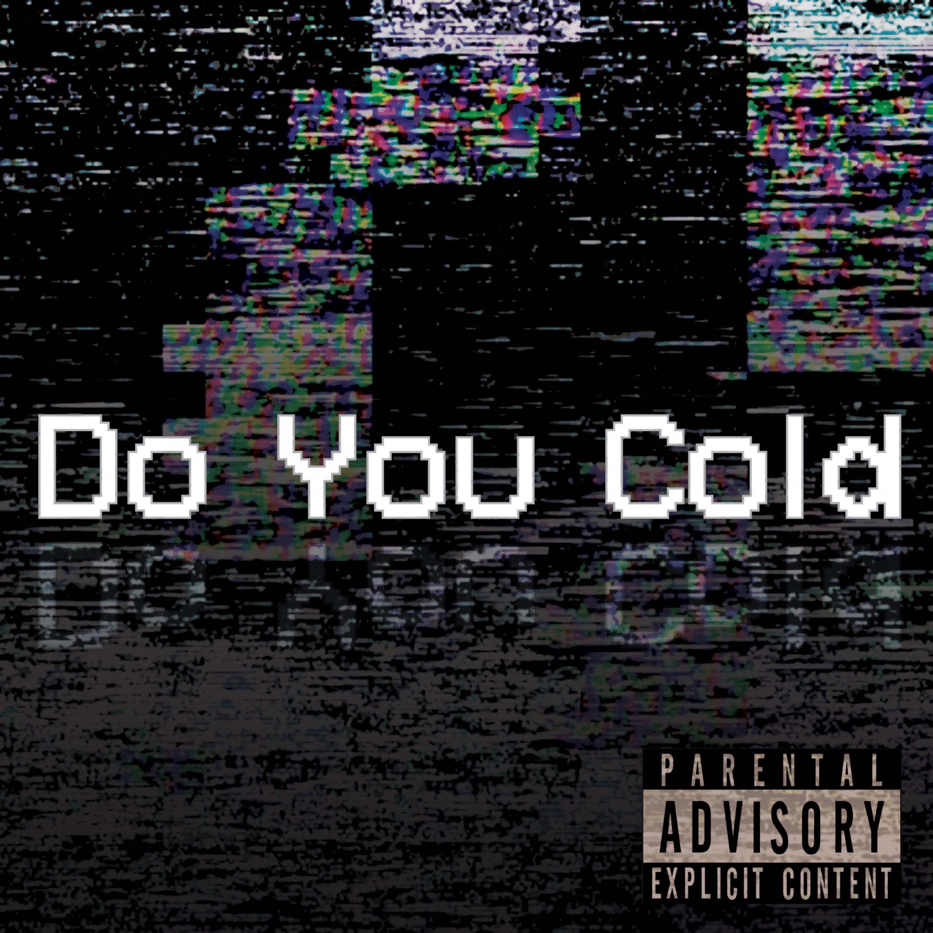 Do You Cold artwork