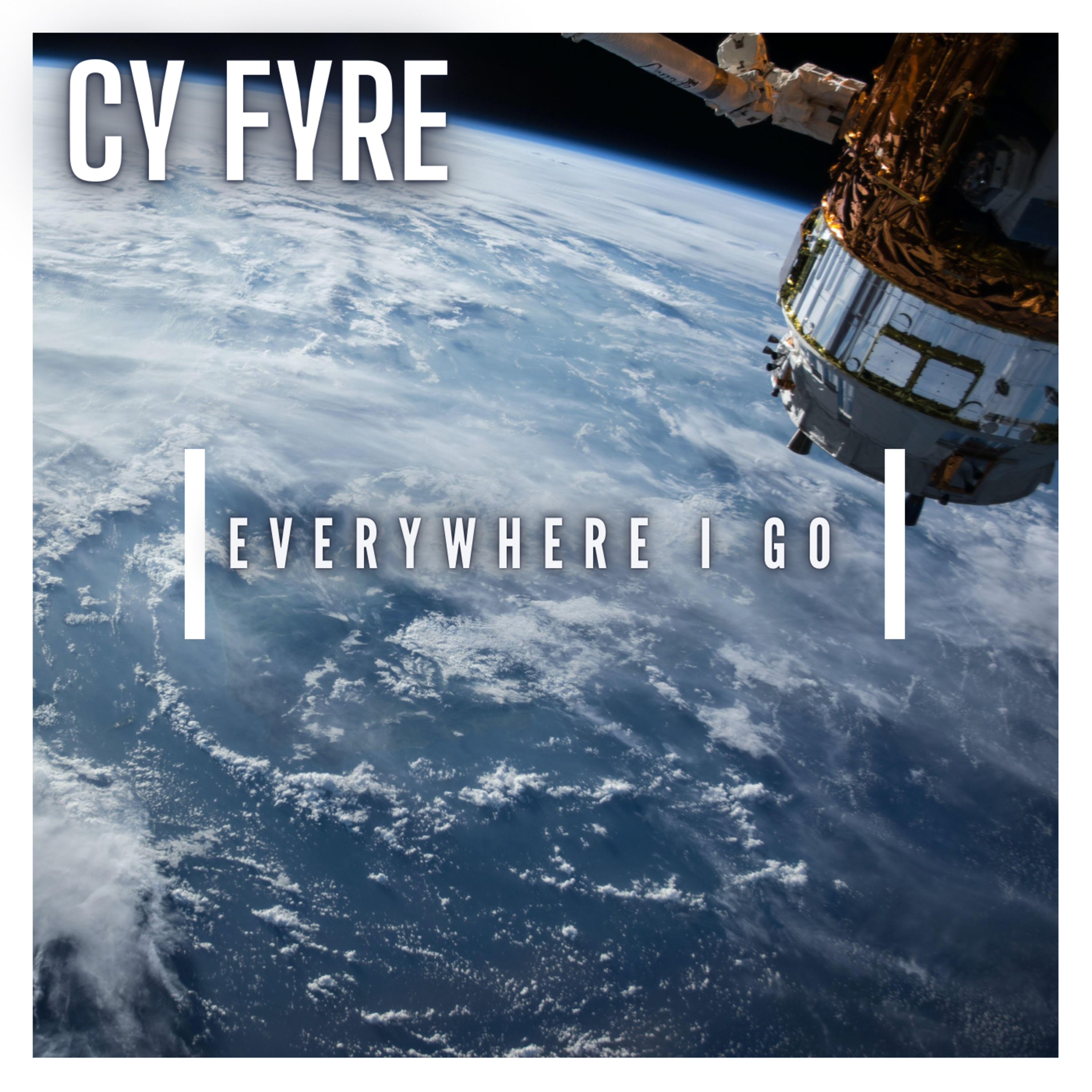 Everywhere I Go - Cy Fyre