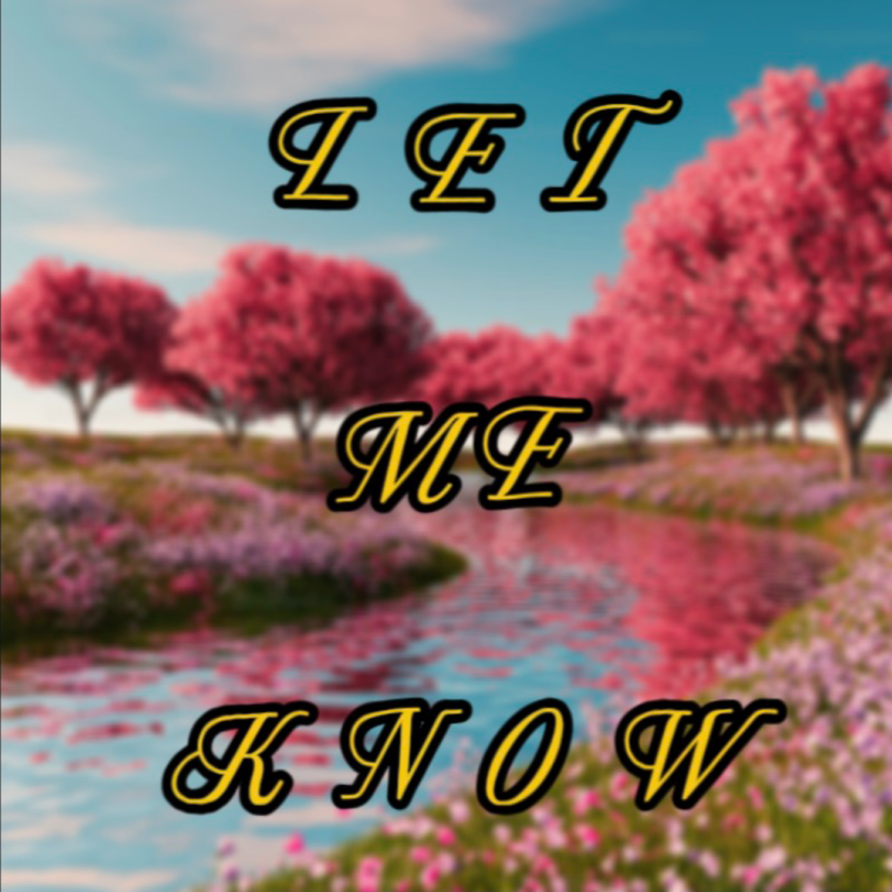 Let Me Know by m0bandzz cover art