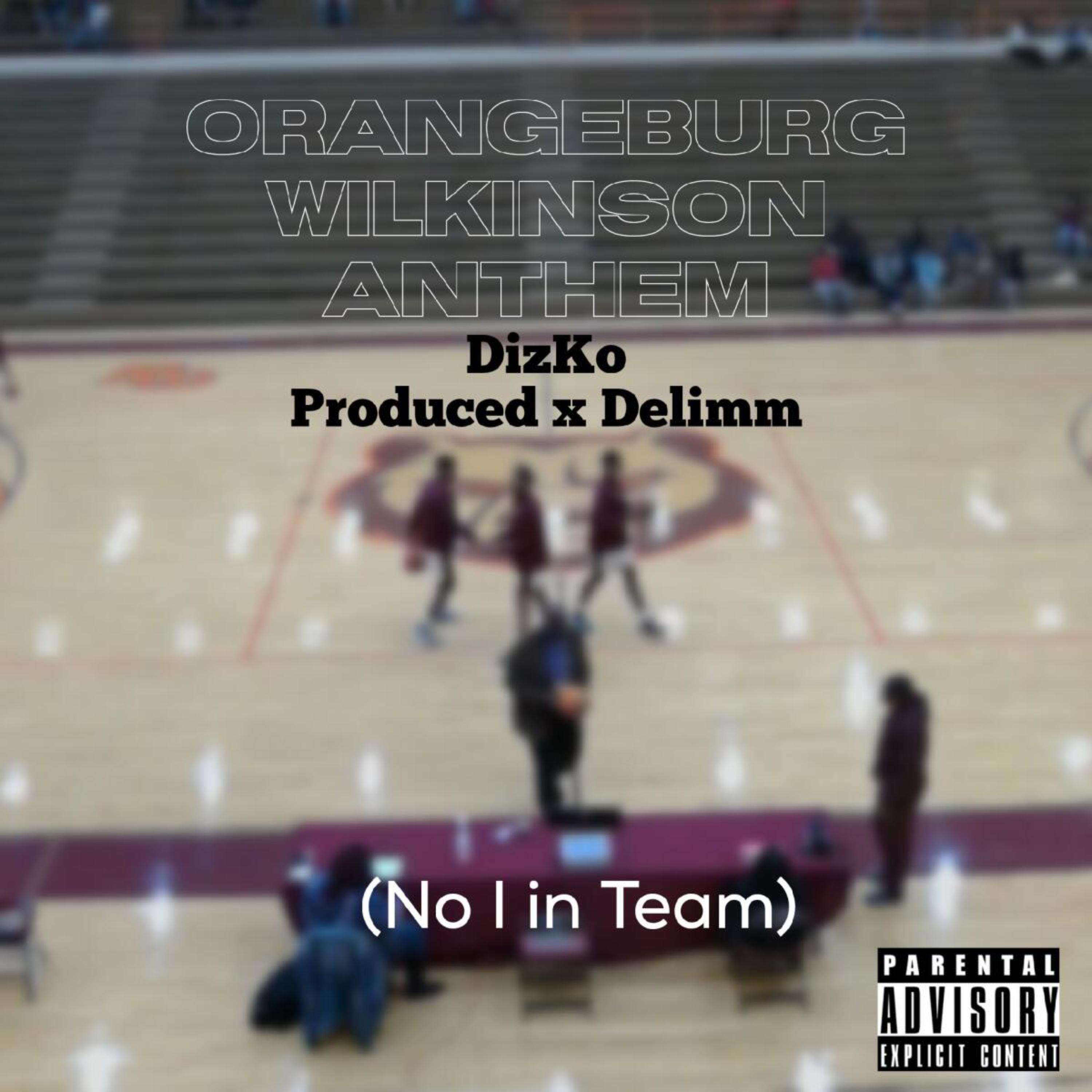 Orangeburg Wilkinson Anthem (No I in Team) artwork