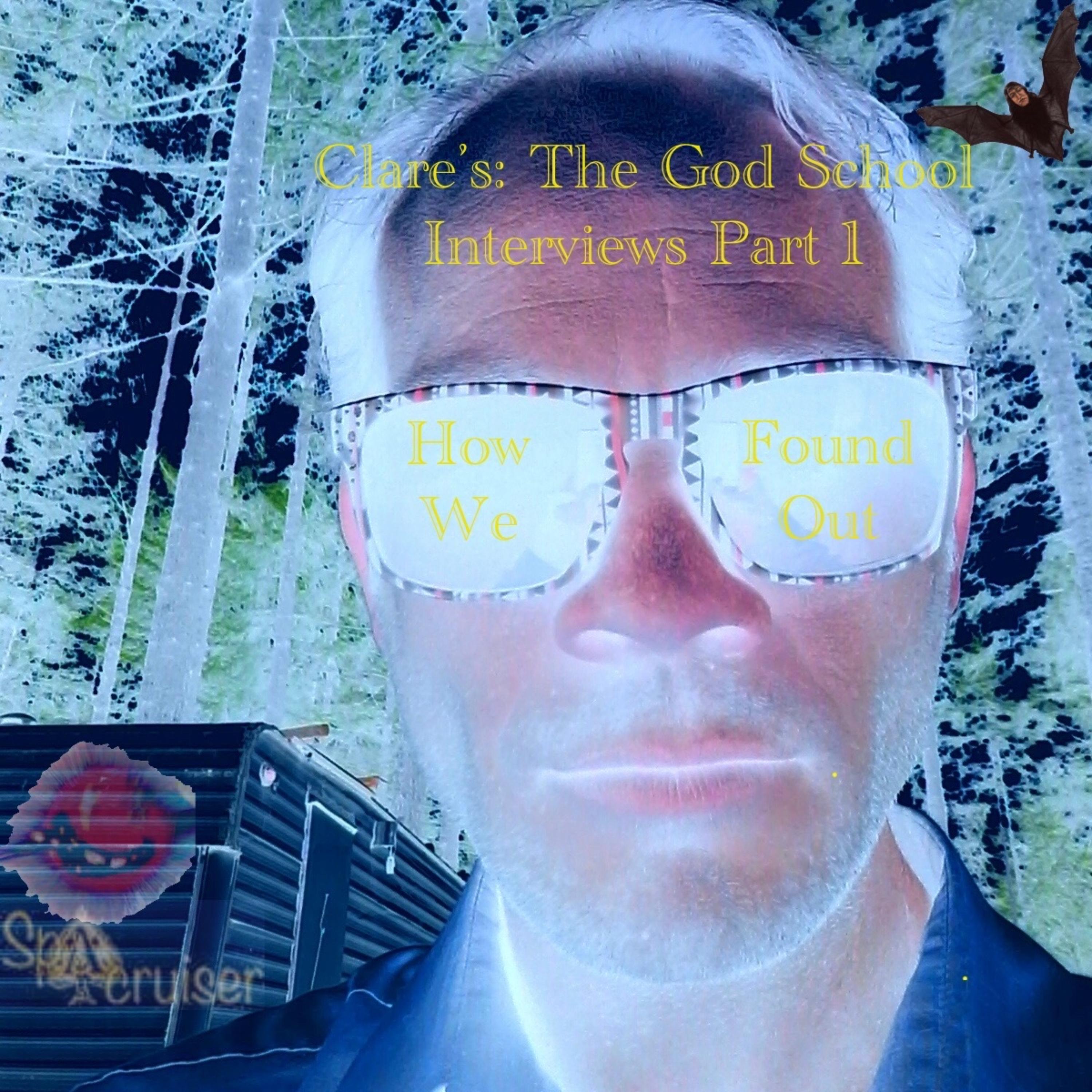 Clare’s: The God School Interviews Part 1: How We Found Out artwork