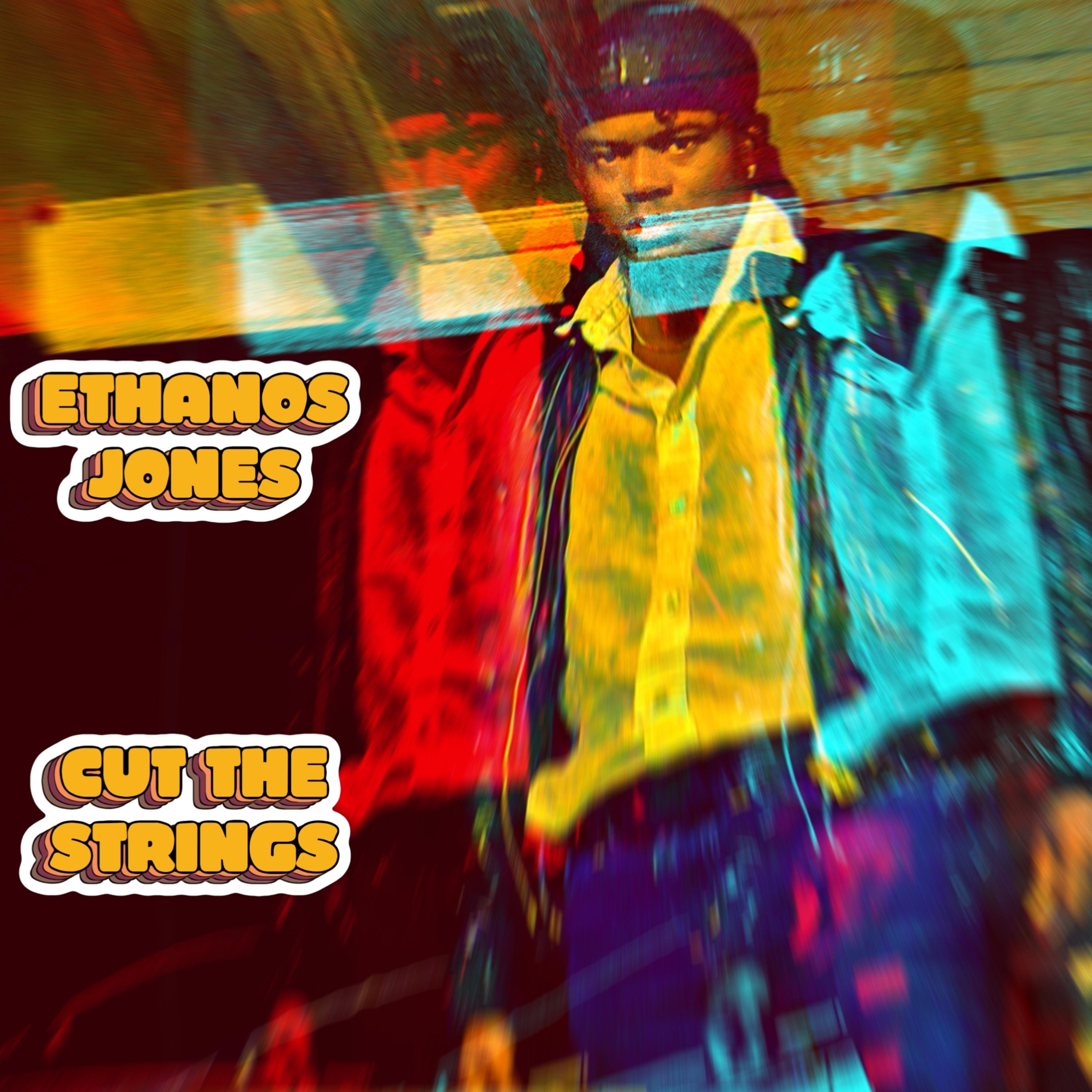 cut the strings by Ethanos Jones cover art