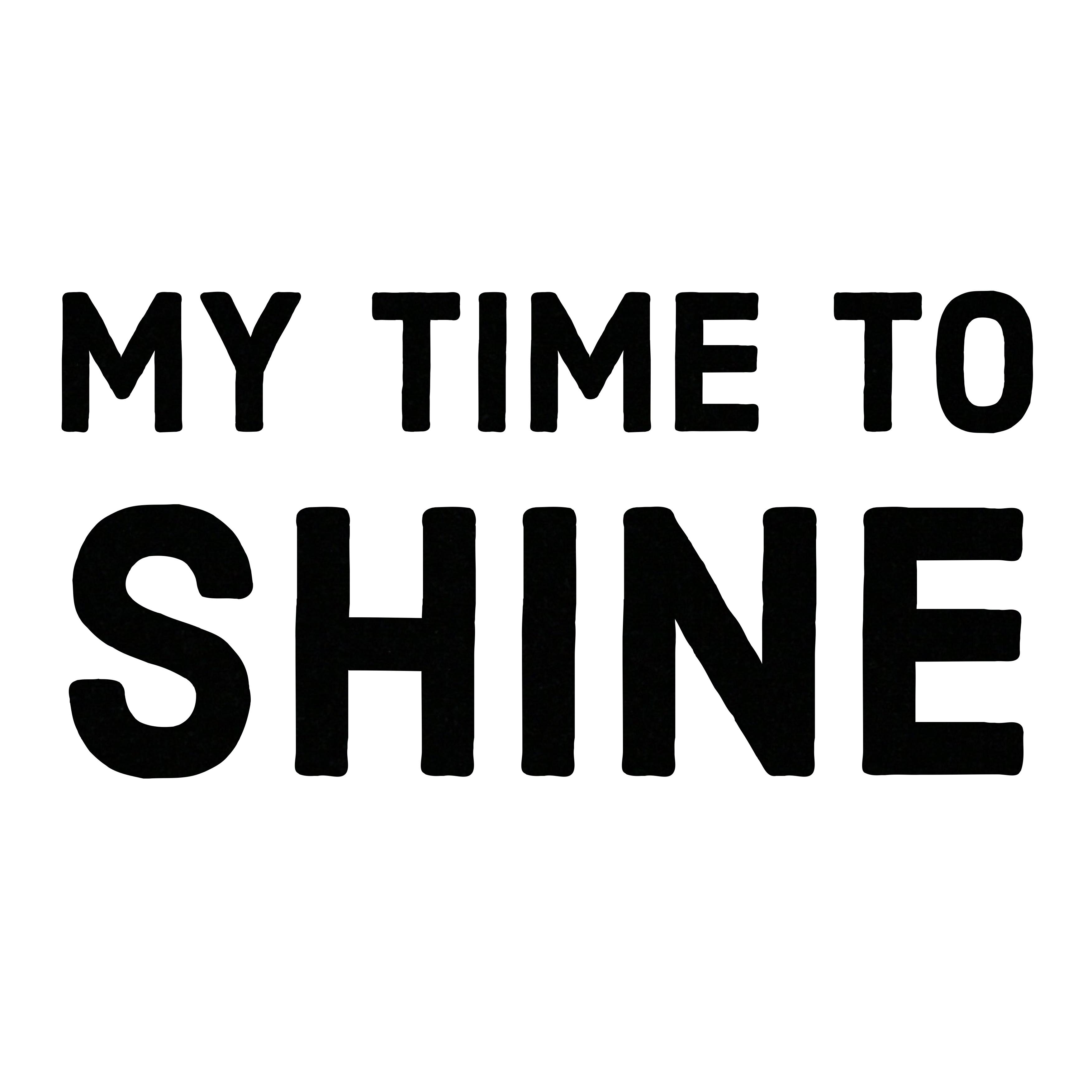 My Time To Shine artwork
