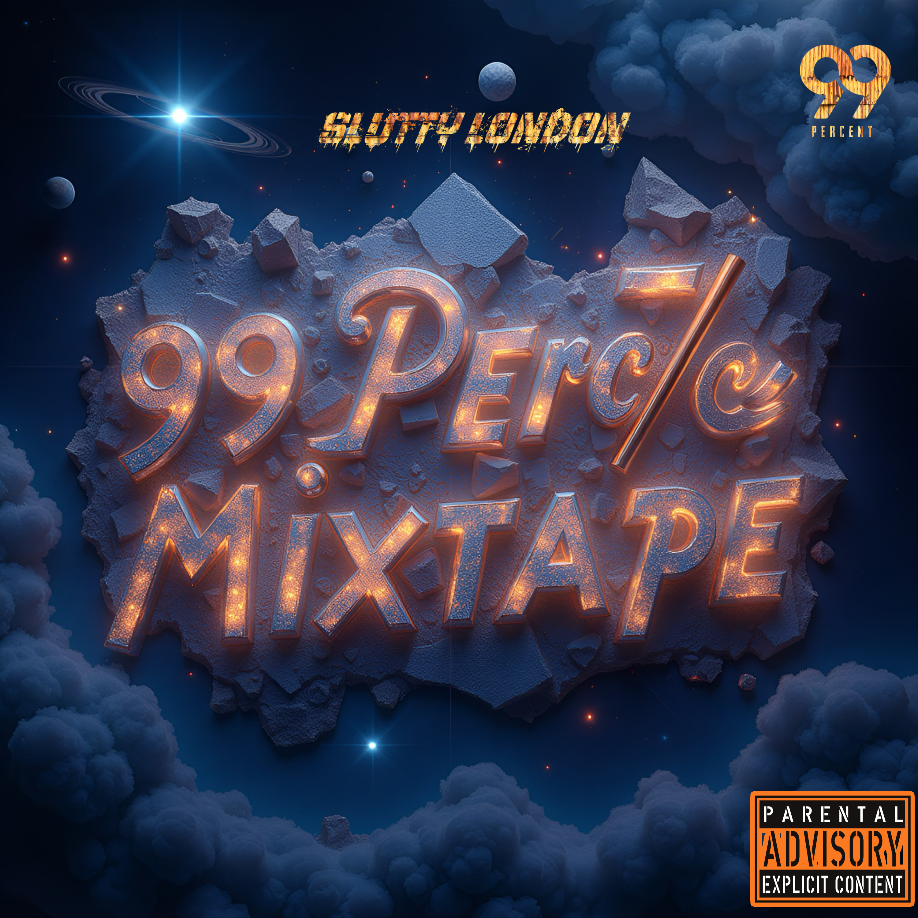 Slutty London 99 Percent Mixtape artwork