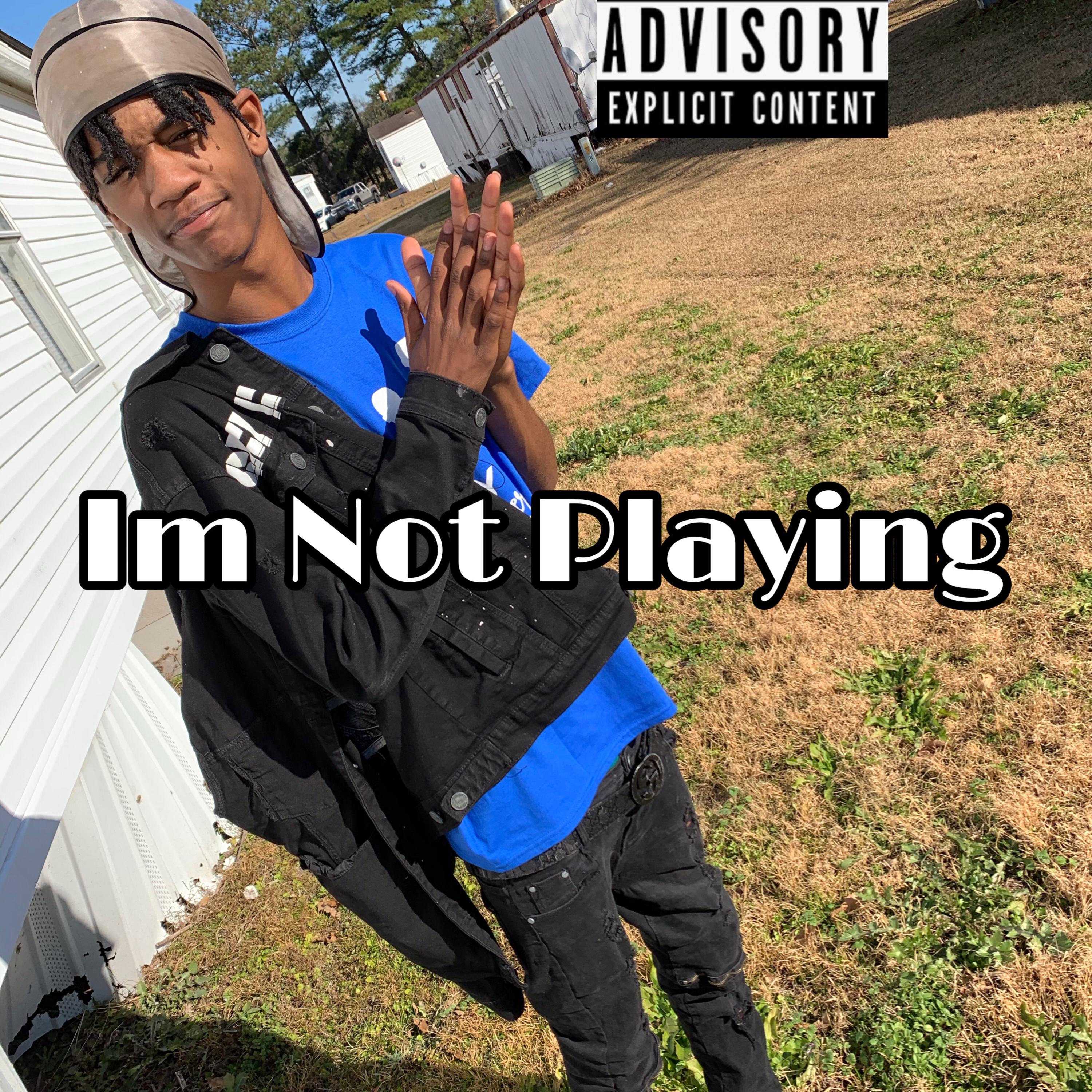 Im Not Playing artwork
