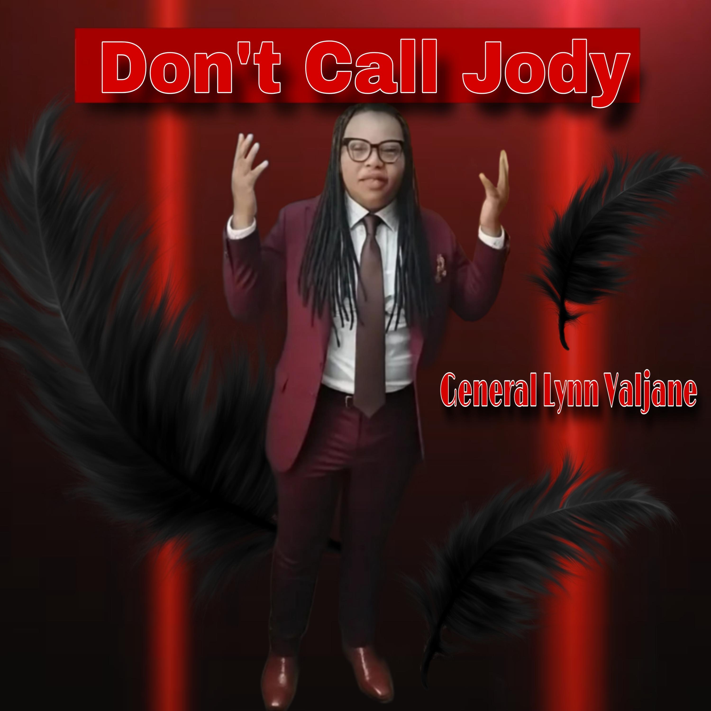 Don't Call Jody by General Lynn Valjane cover art