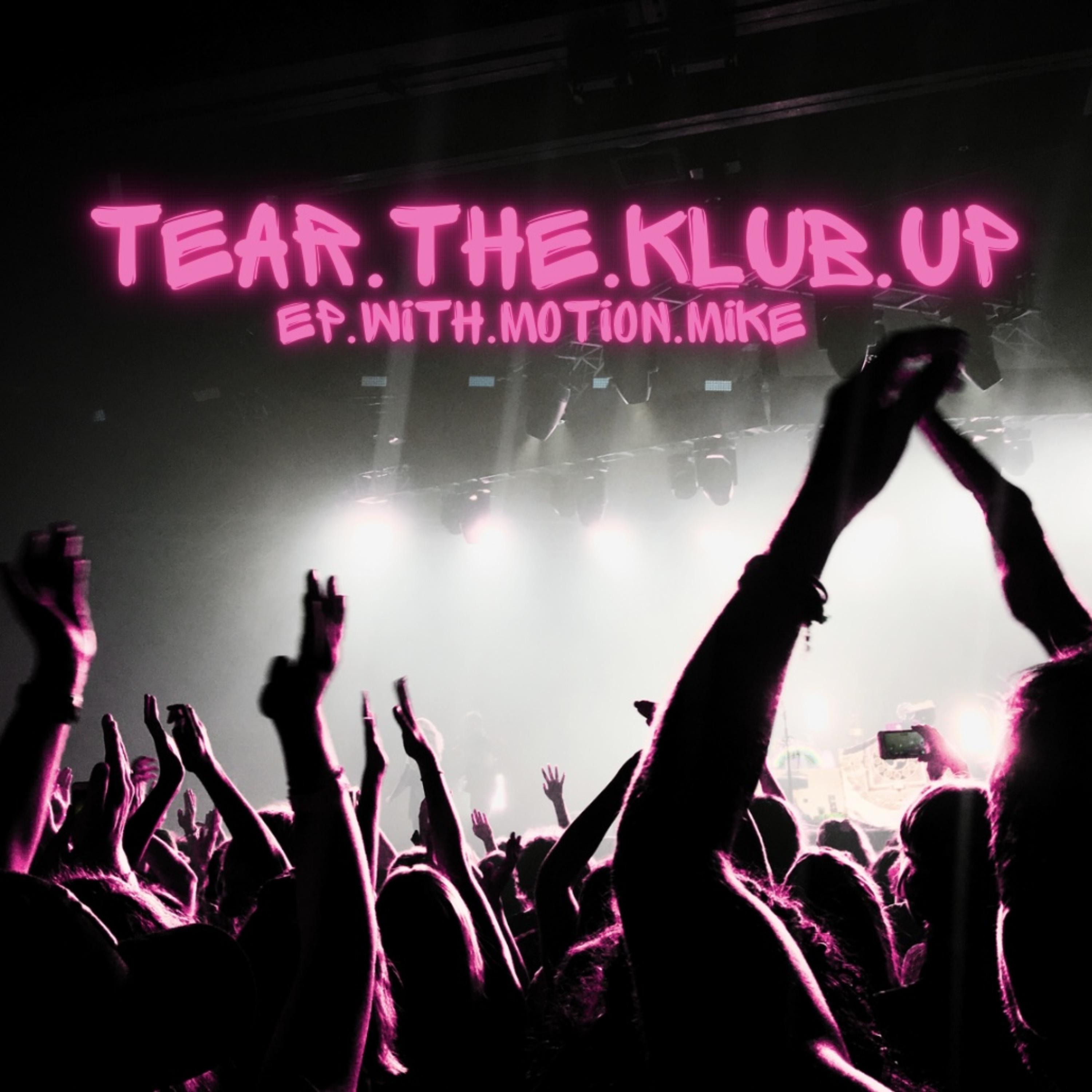 TEAR.THE.KLUB.UP. artwork