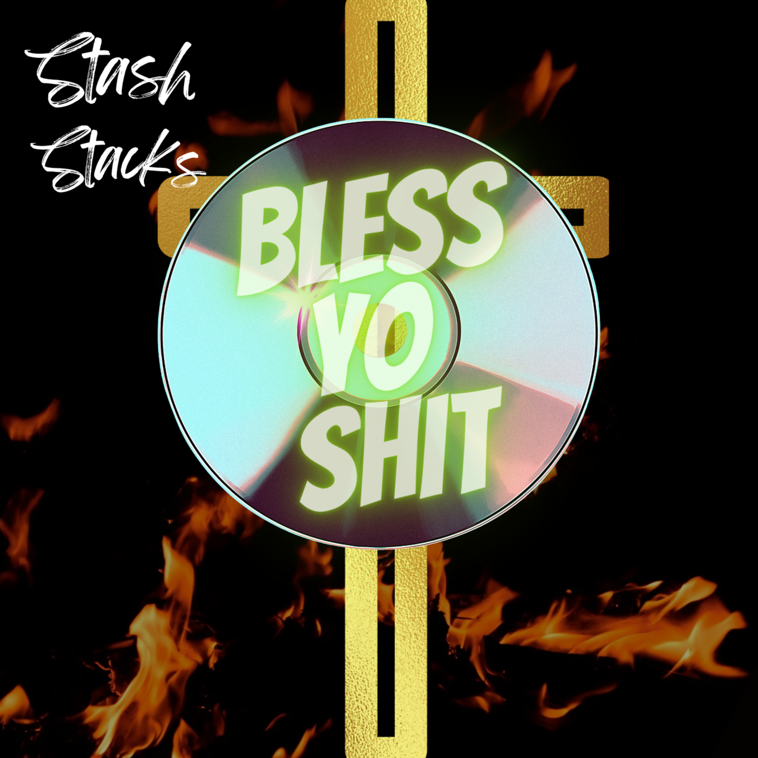 BLESS YO SHIT artwork