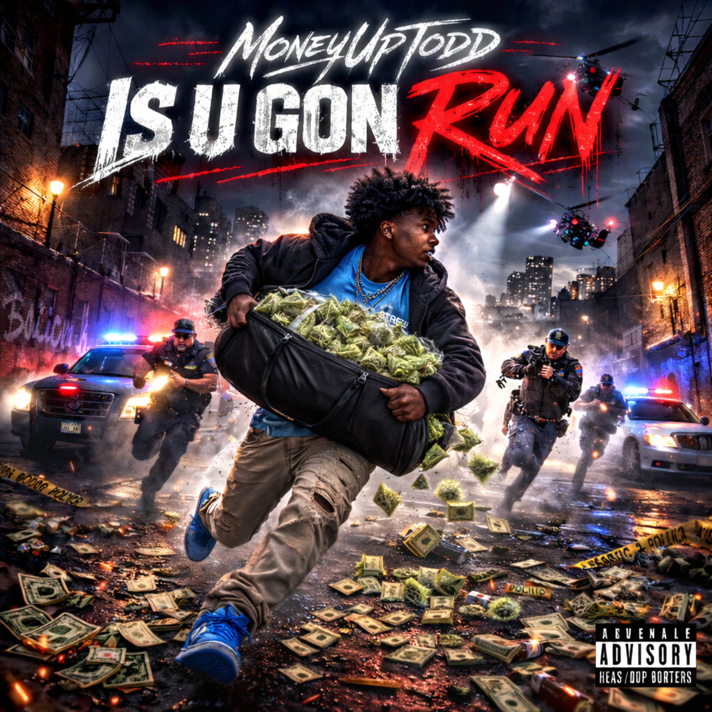 Is You Gon Run by moneyuptodd cover art