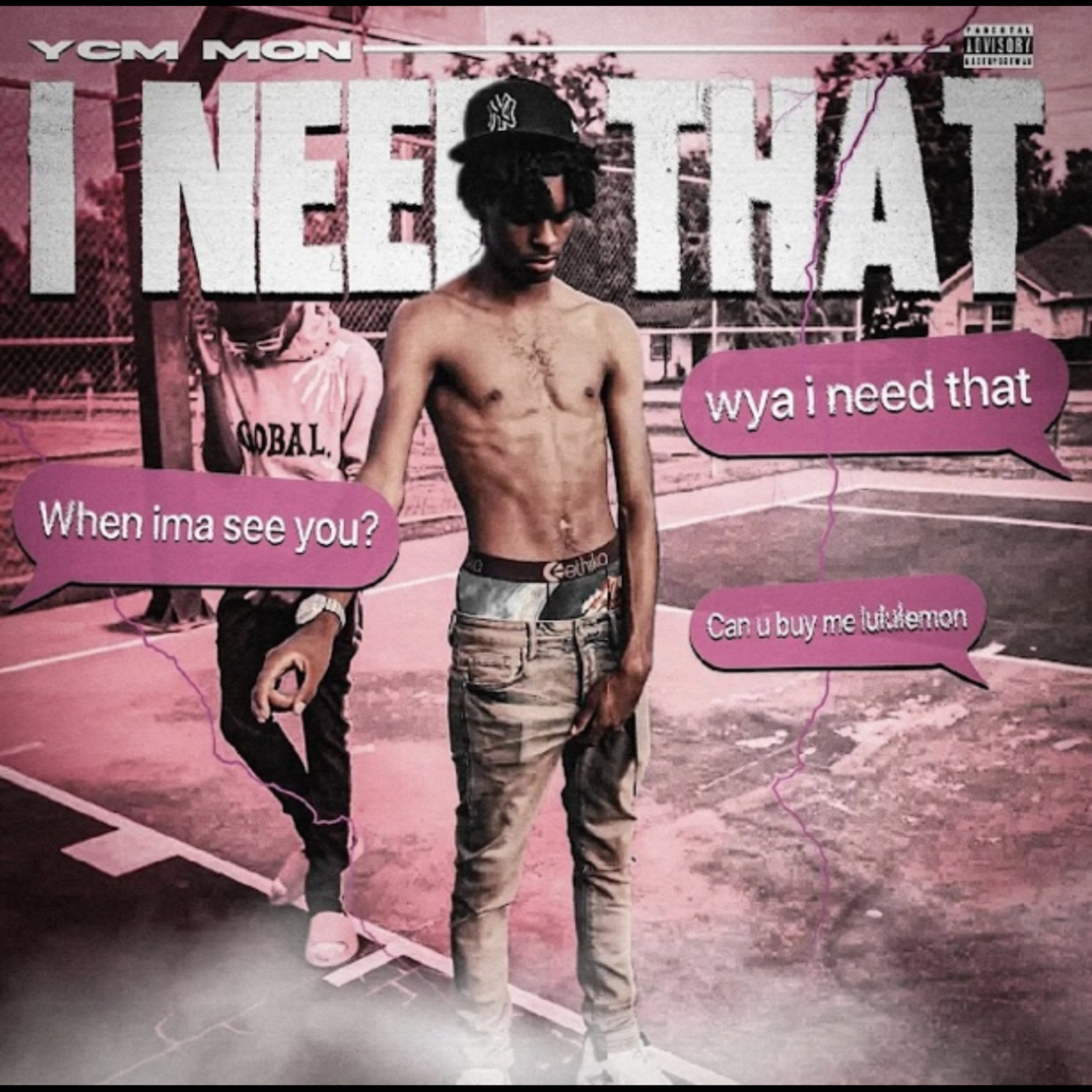 I Need That by Ycm Mon cover art