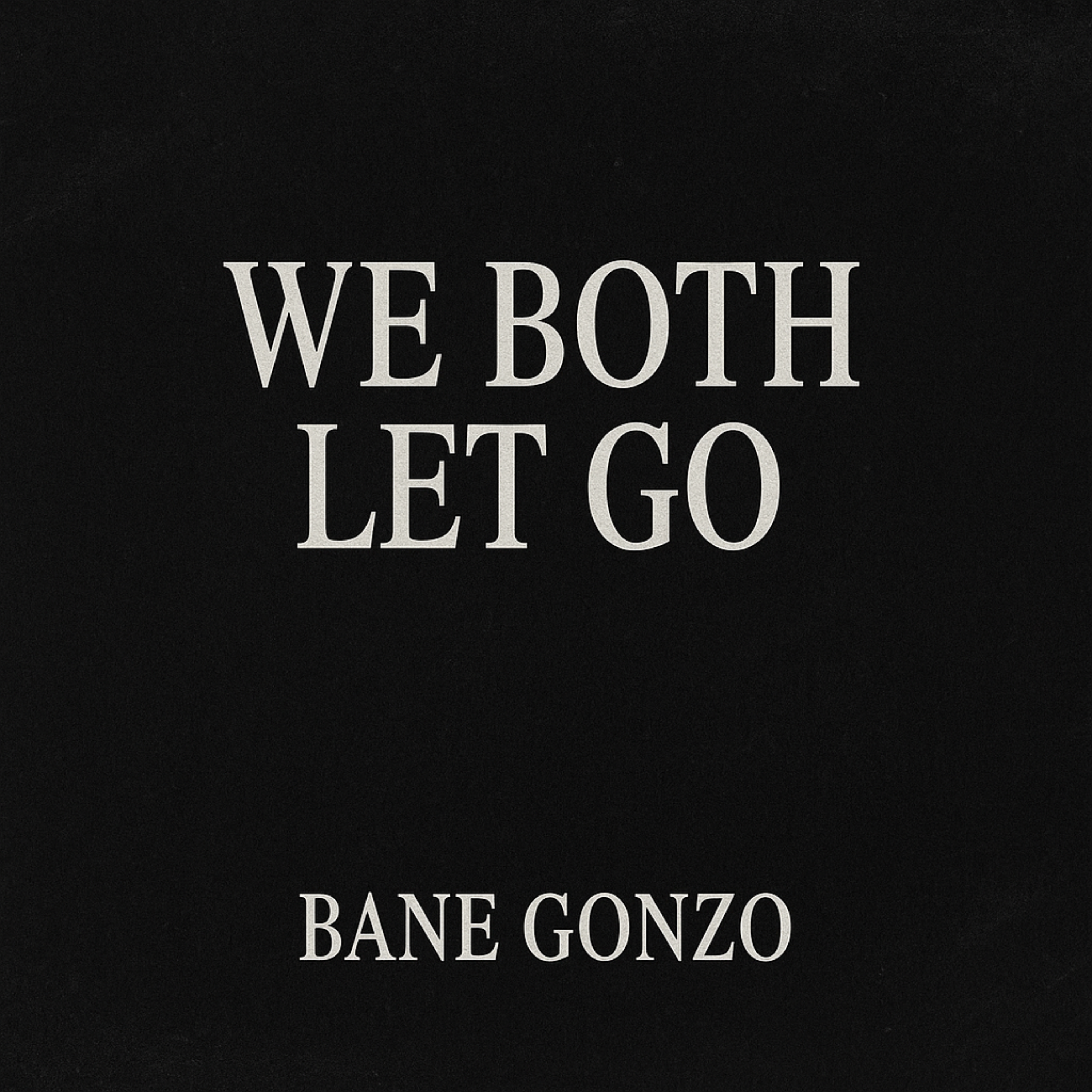 We Both Let Go artwork