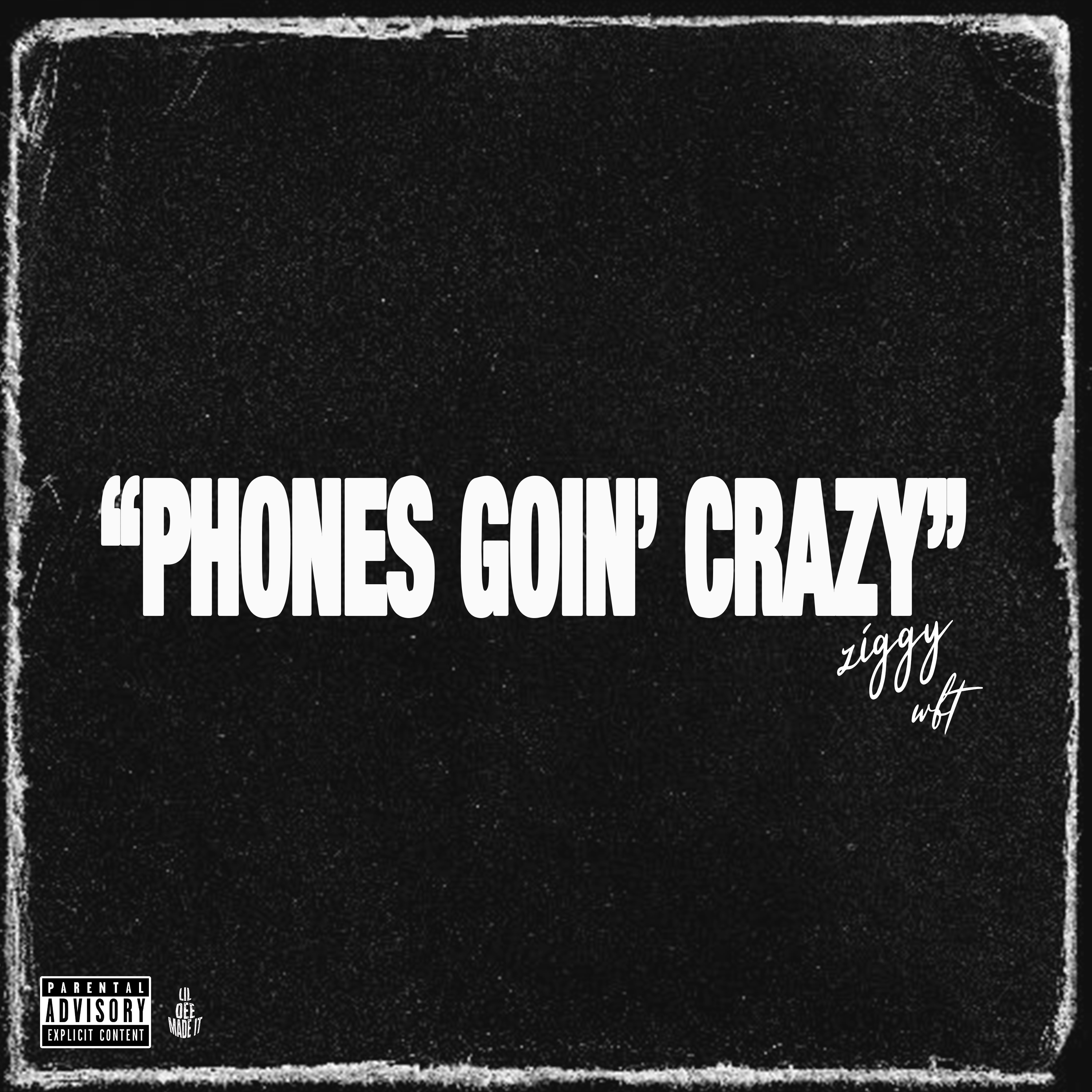 Phones Goin' Crazy artwork