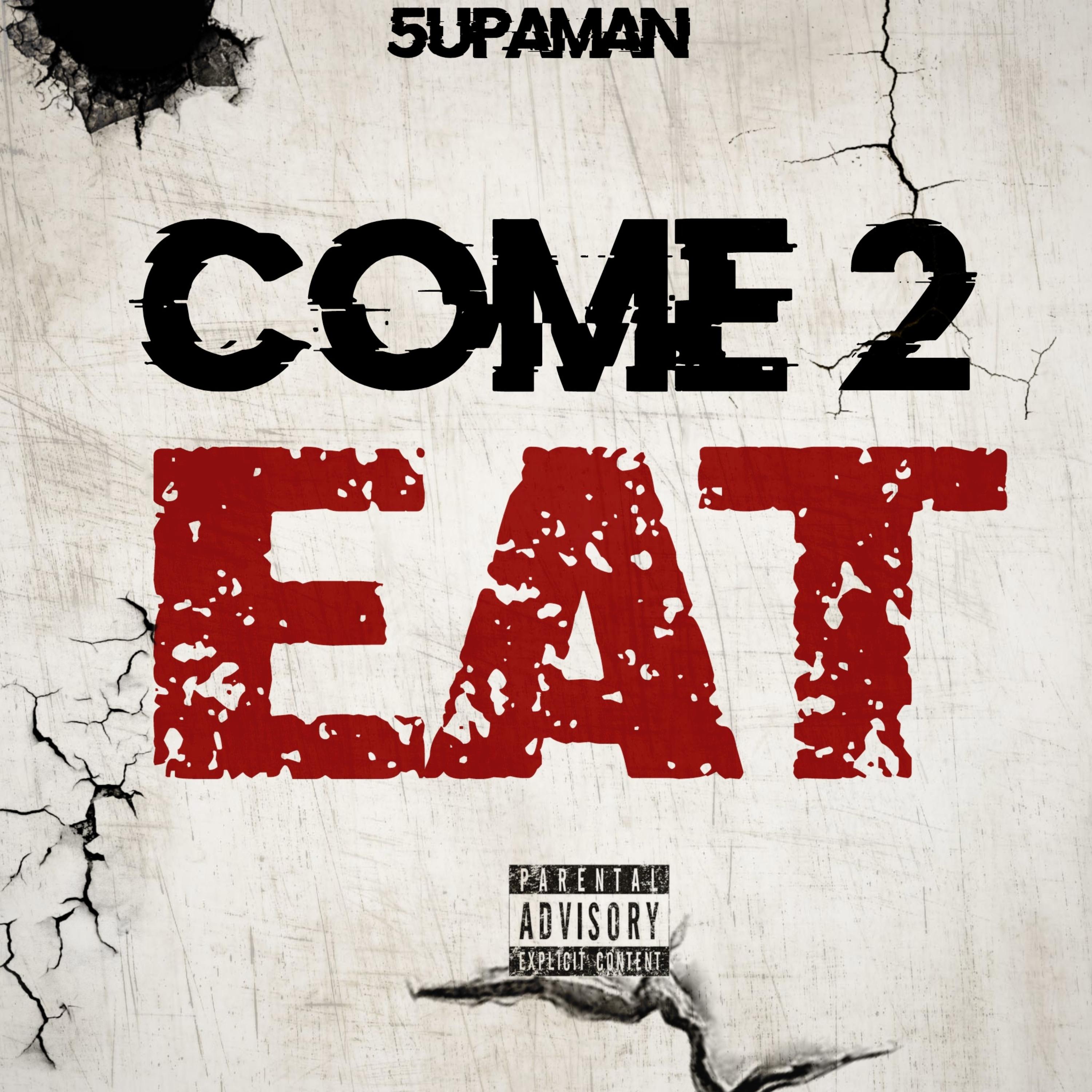 Come 2 Eat by 5upaman cover art