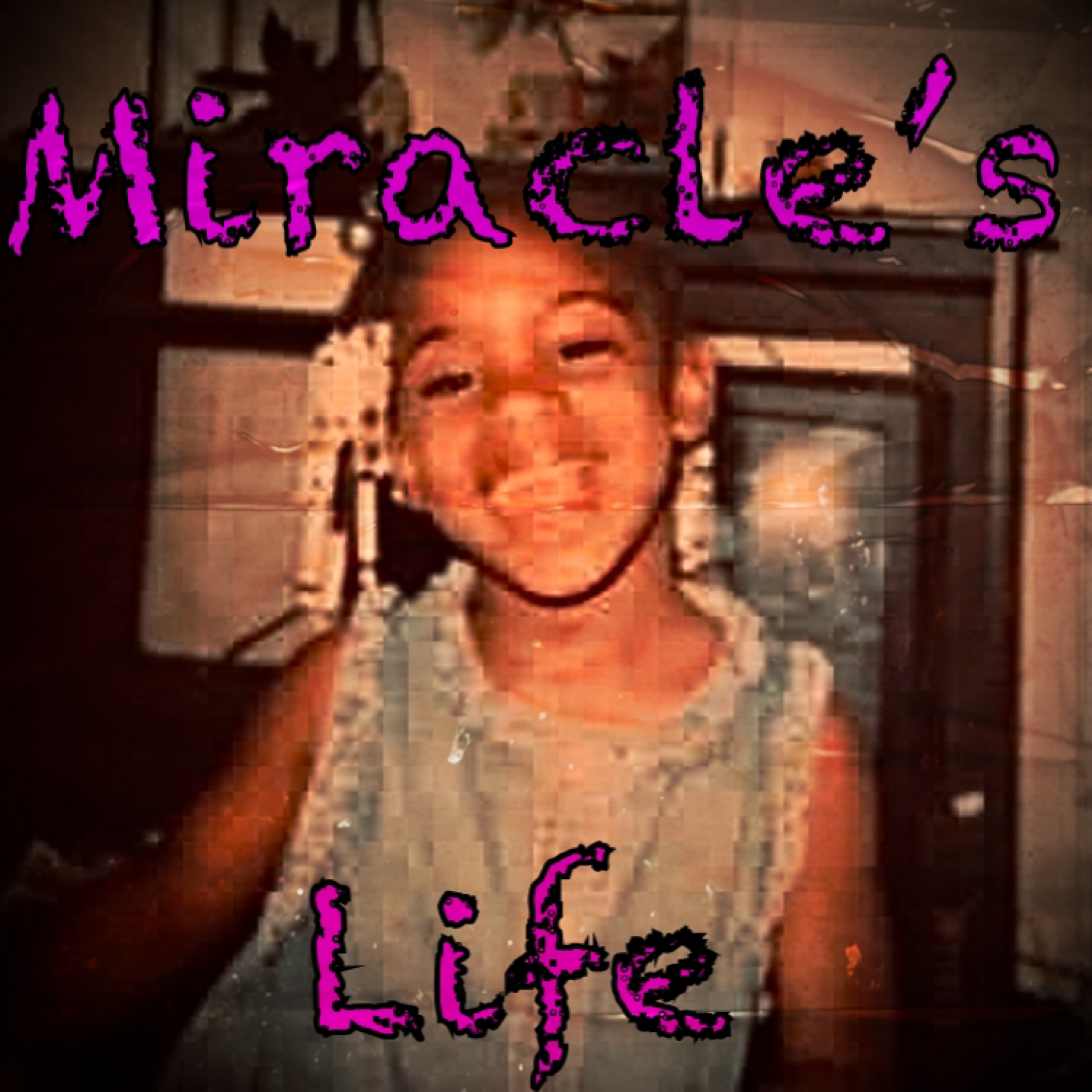 Miracle’s Life artwork