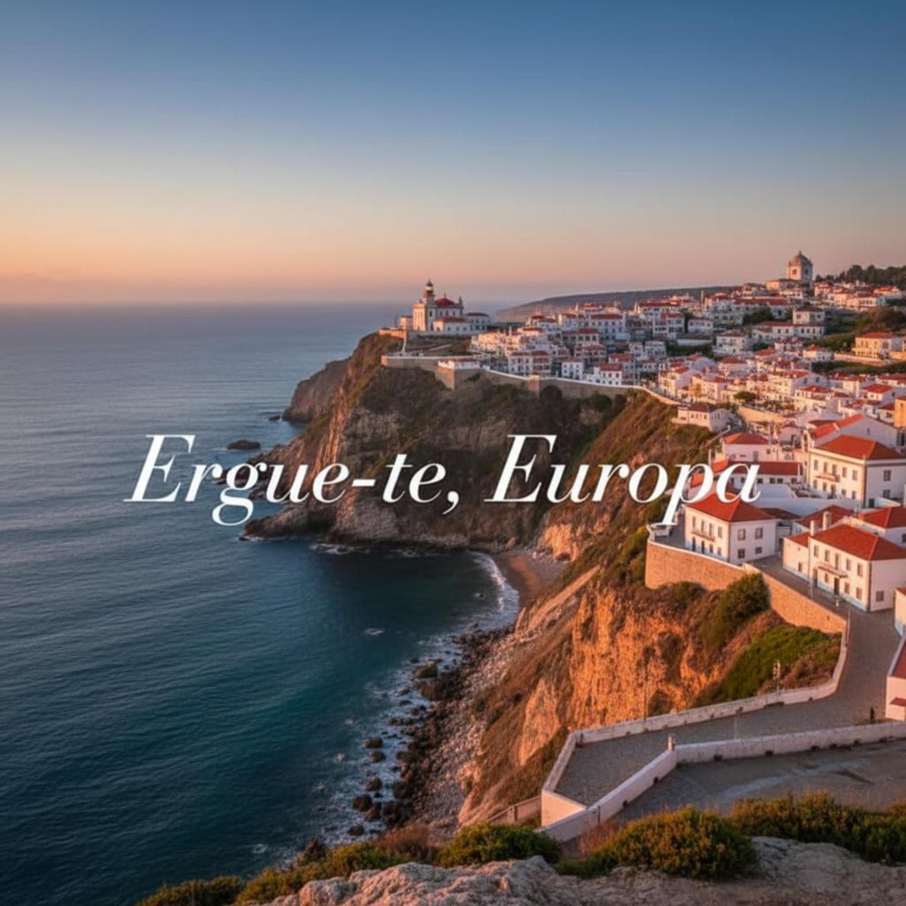 Ergue-te, Europa artwork