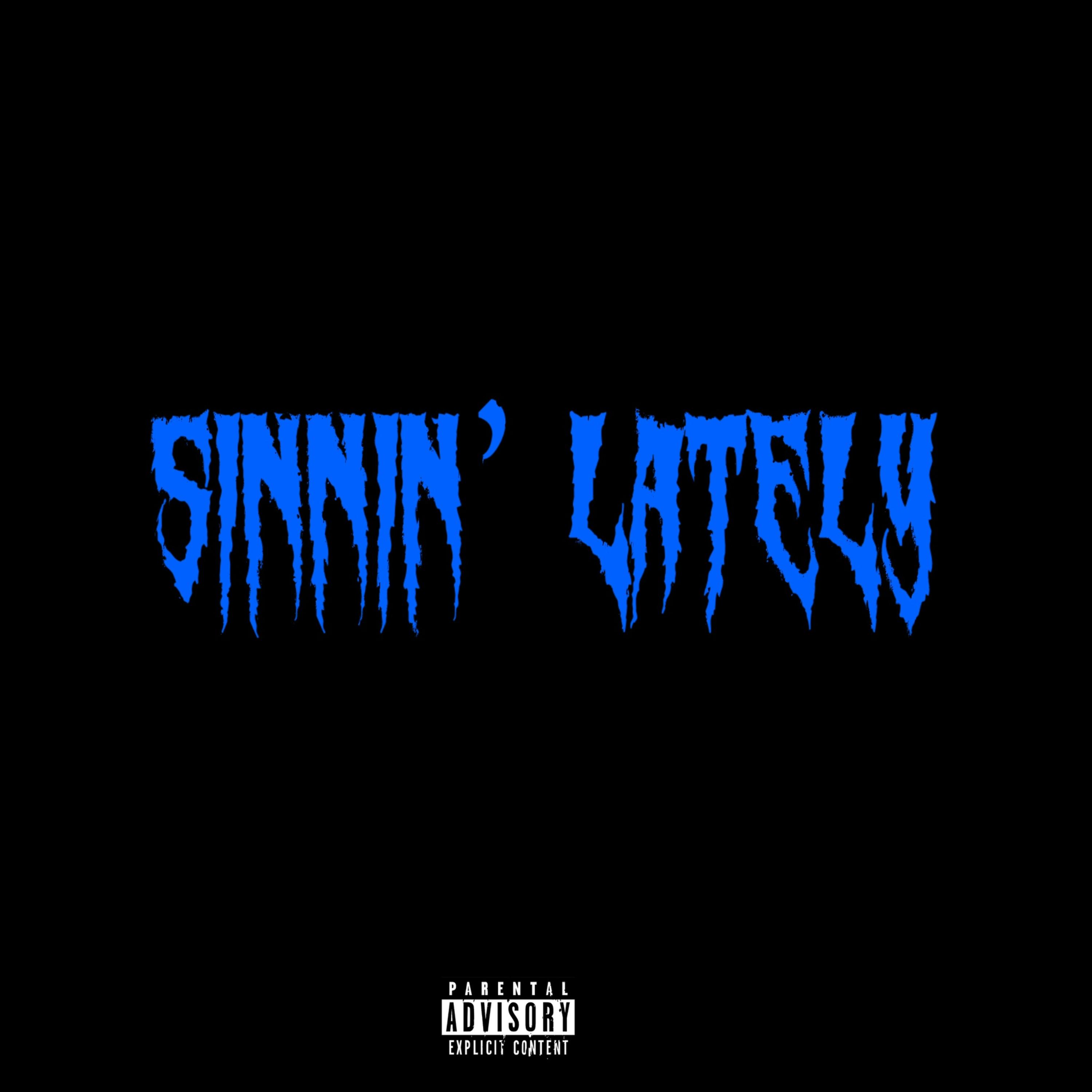 Sinnin’ Lately artwork