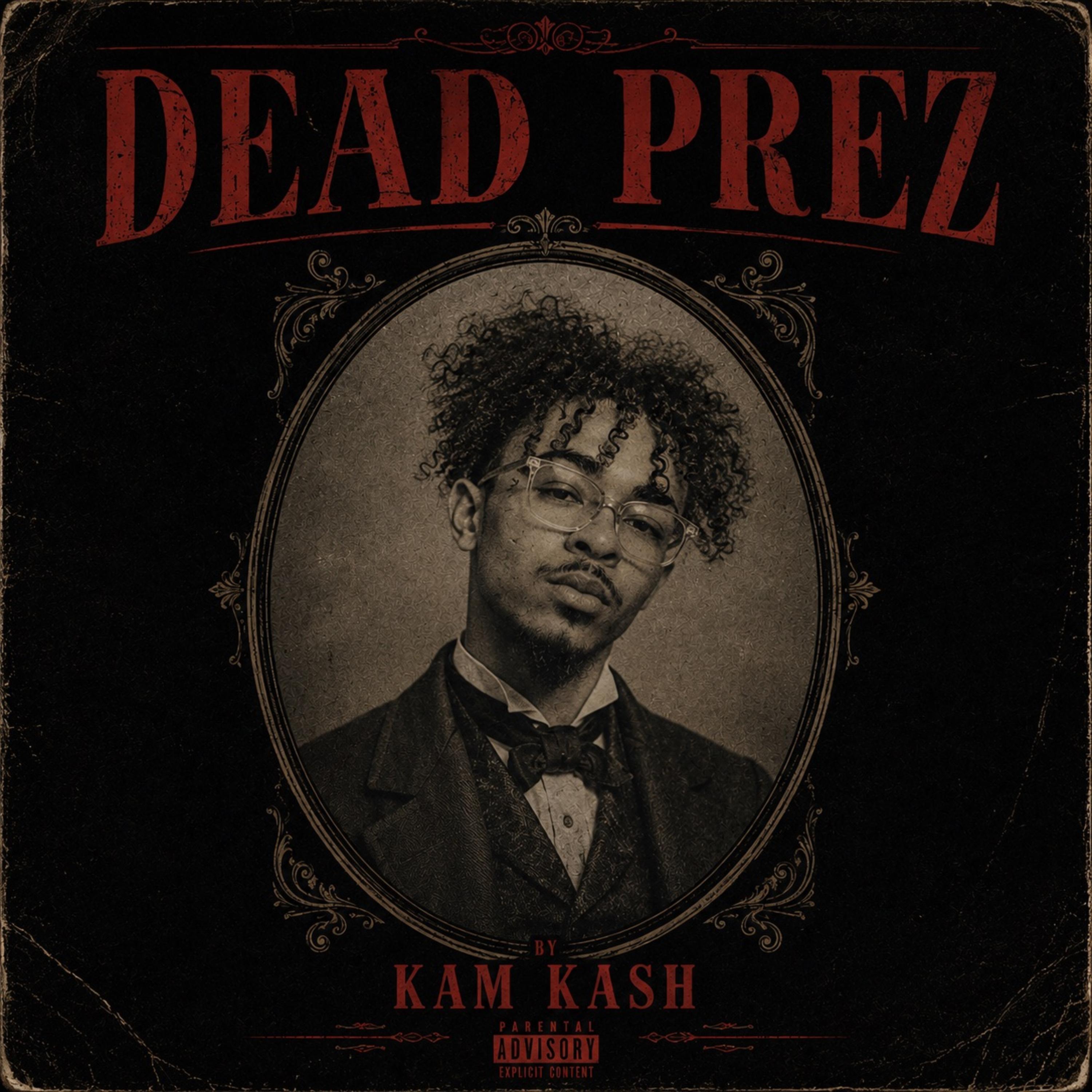 DEAD PREZ by KAMKASH cover art