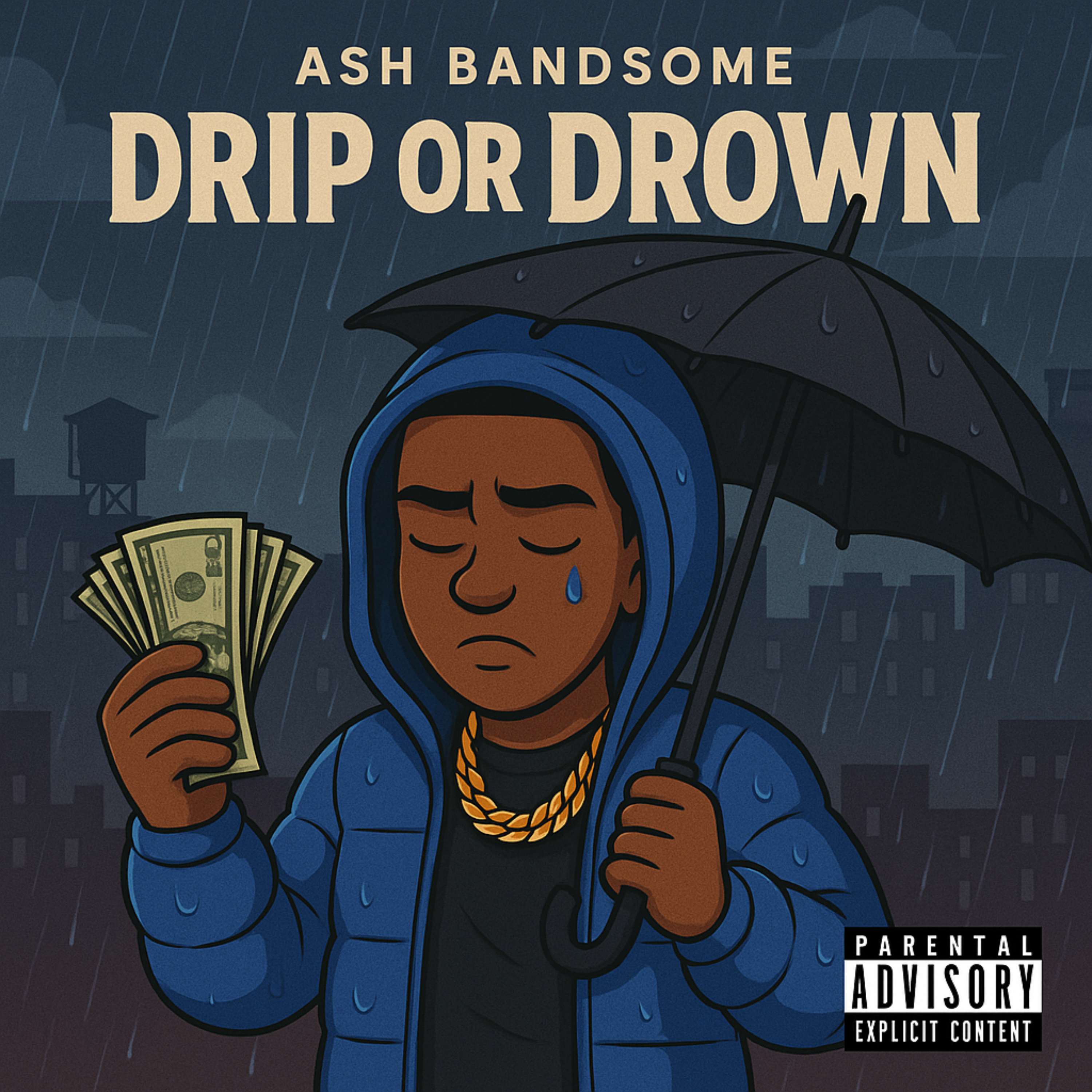Drip Or Drown artwork