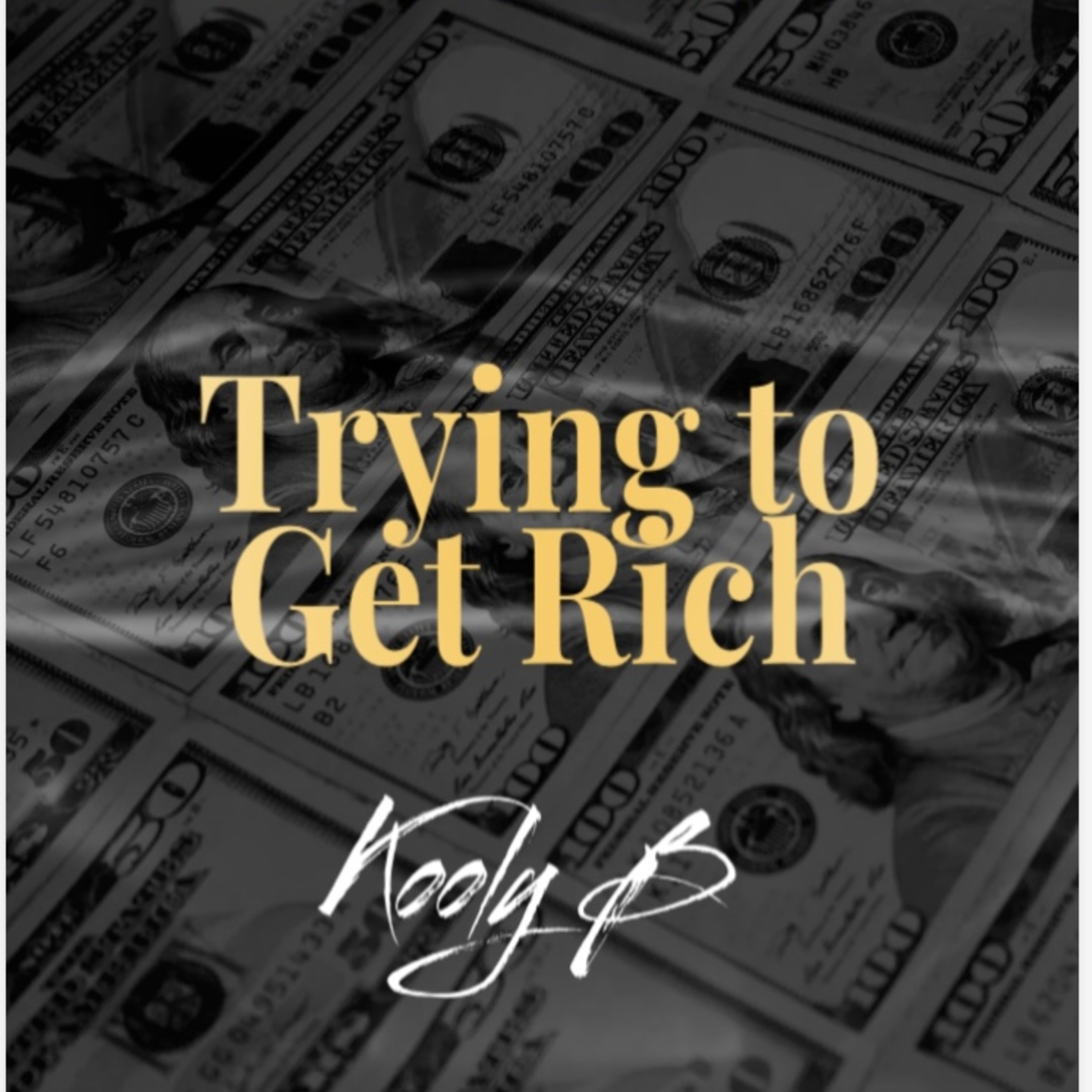 Trying To Get Rich artwork