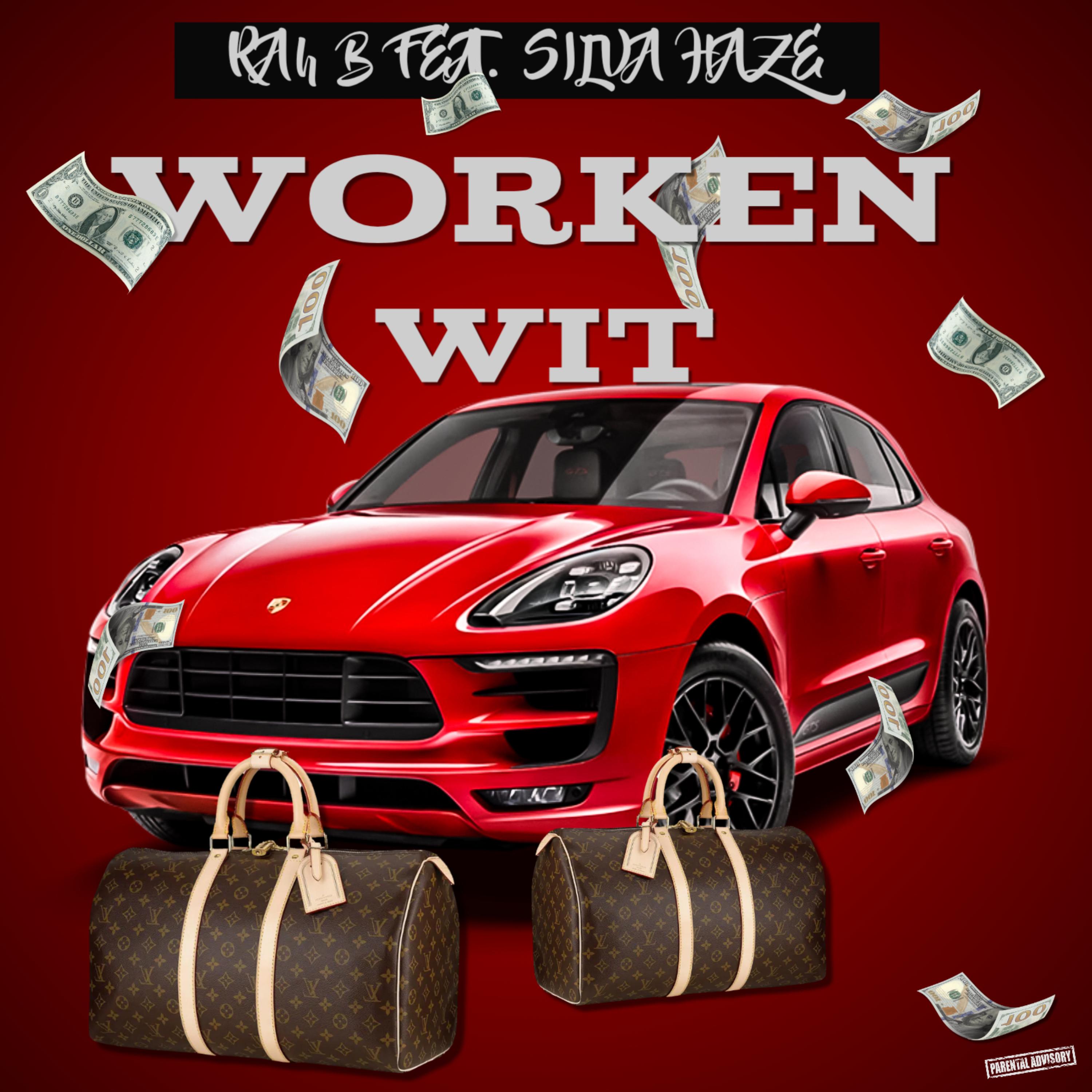 WORKEN WIT by Rah B cover art