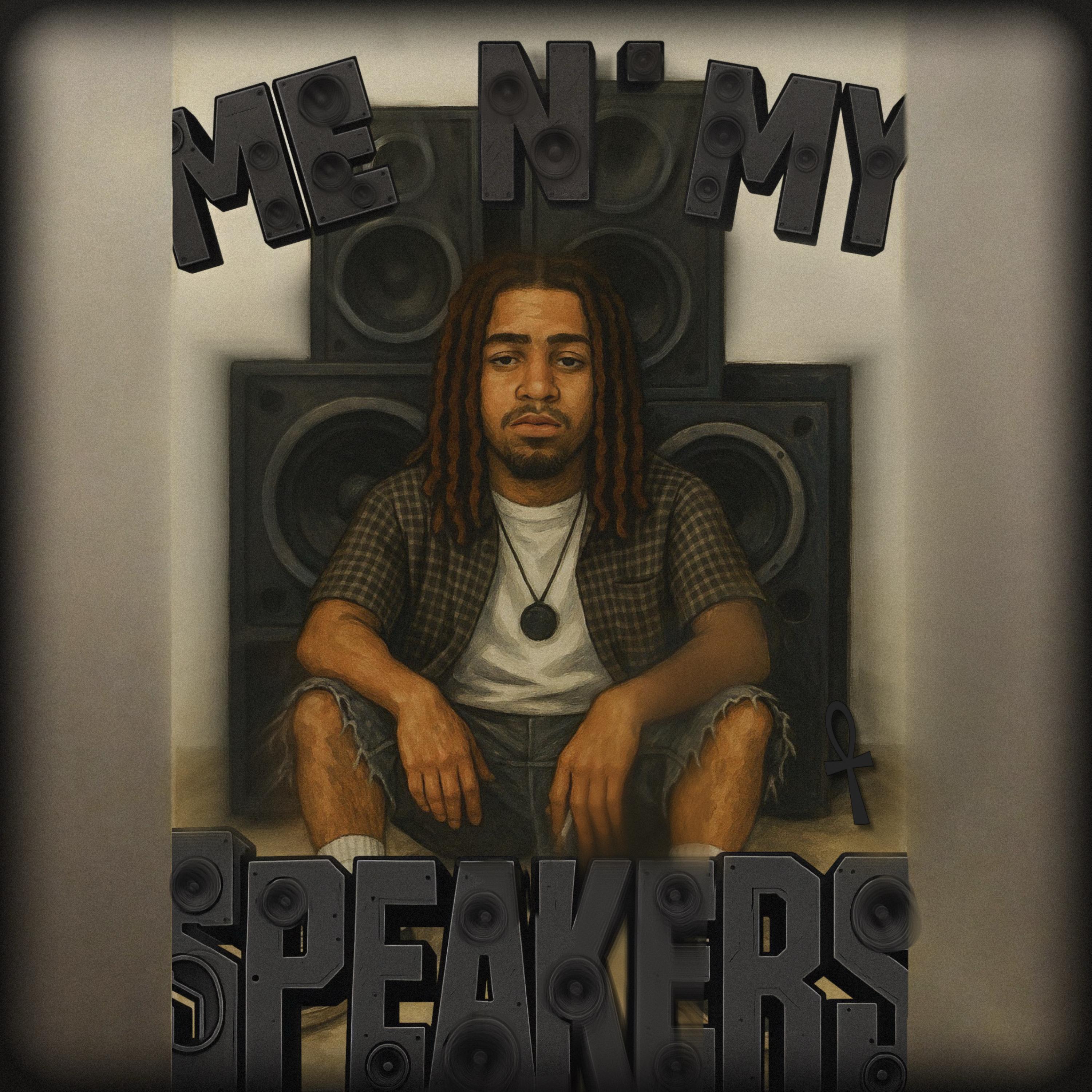 Me n’ My Speakers artwork