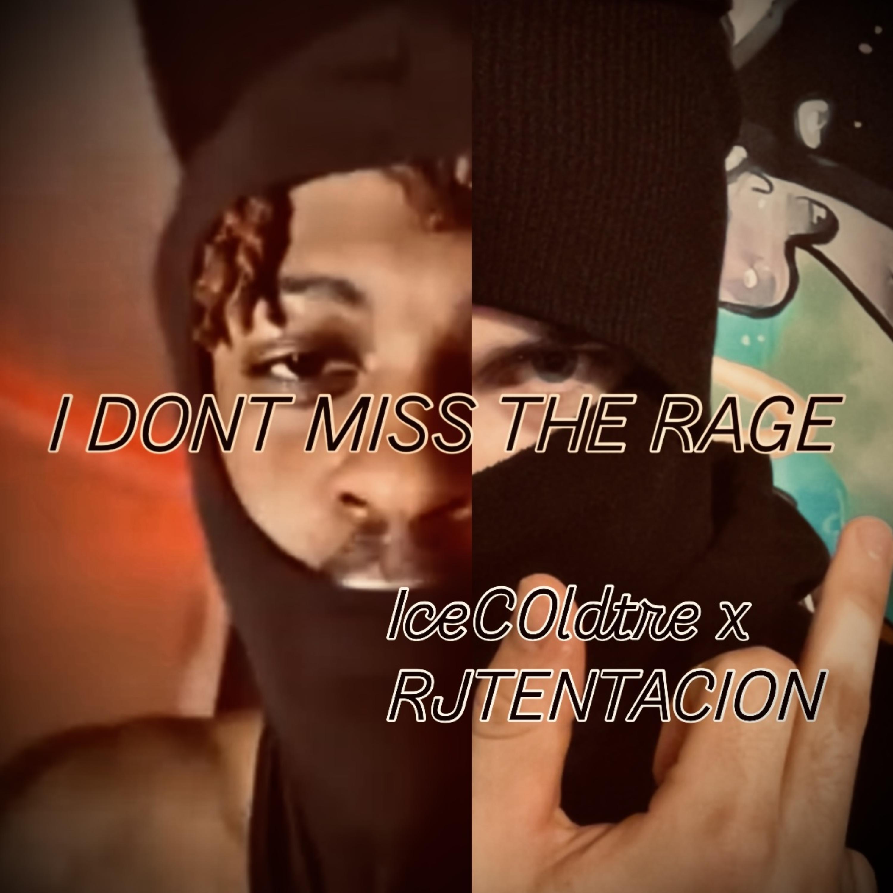 I Don’t Miss The Rage artwork