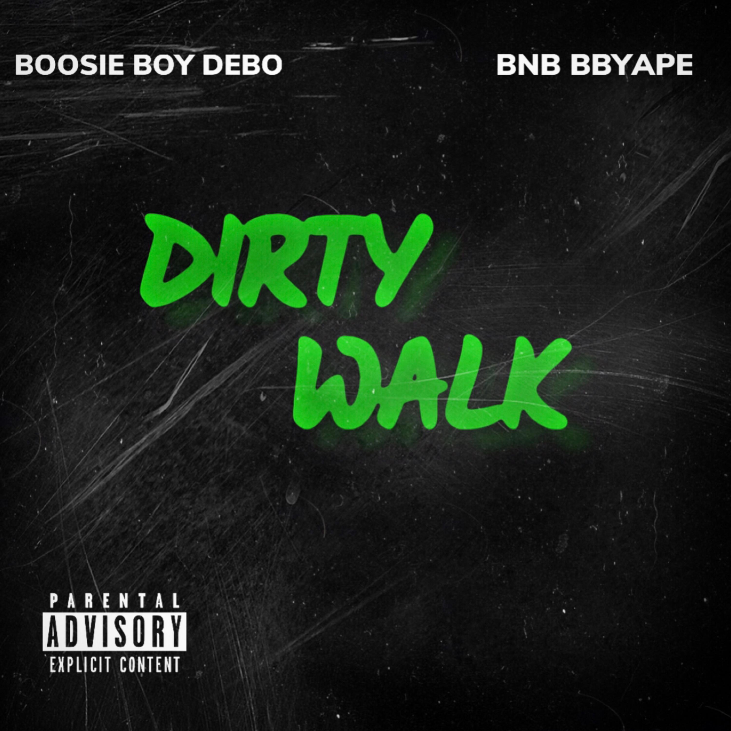 Dirty Walk by BNB BBYAPE cover art