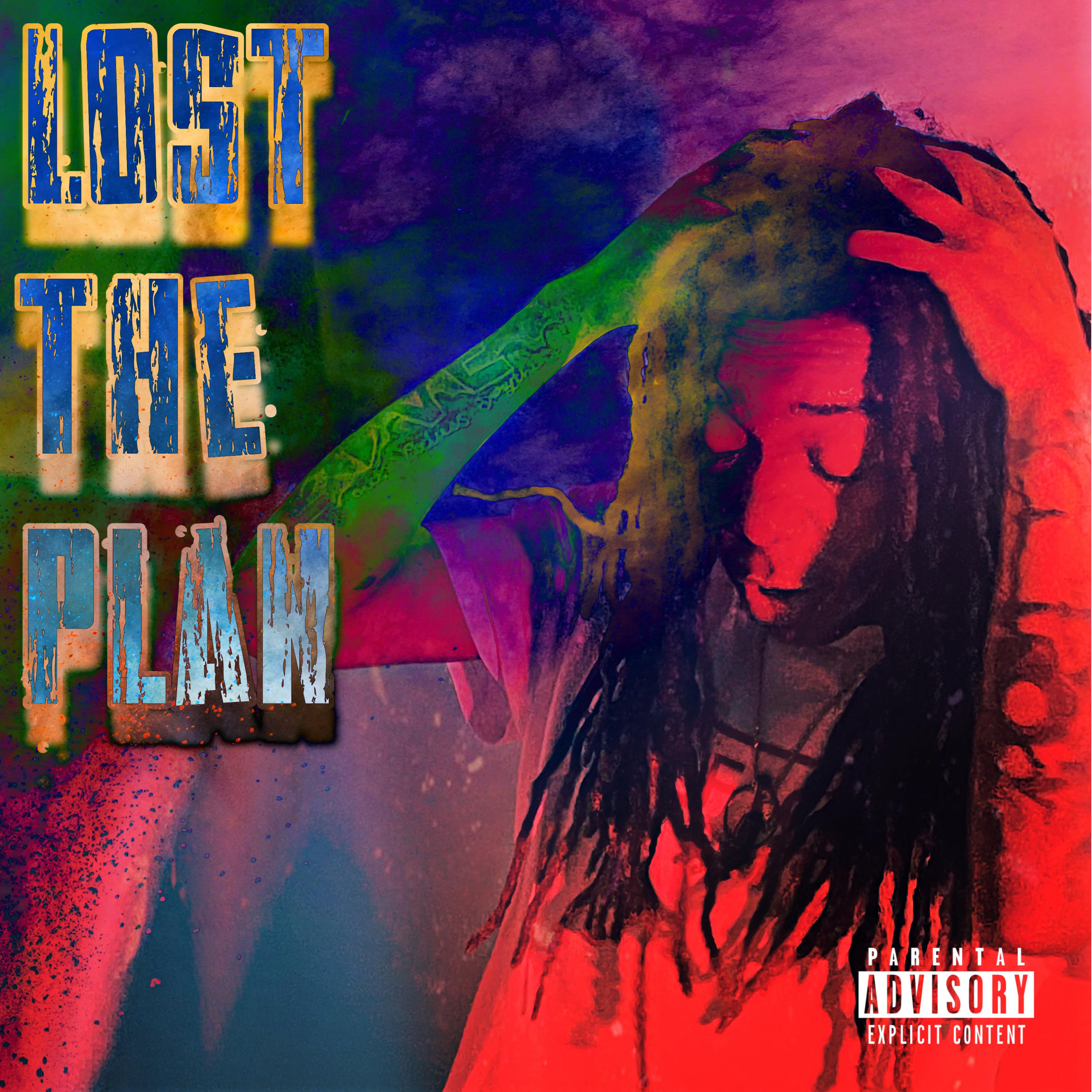 Lost the Plan artwork